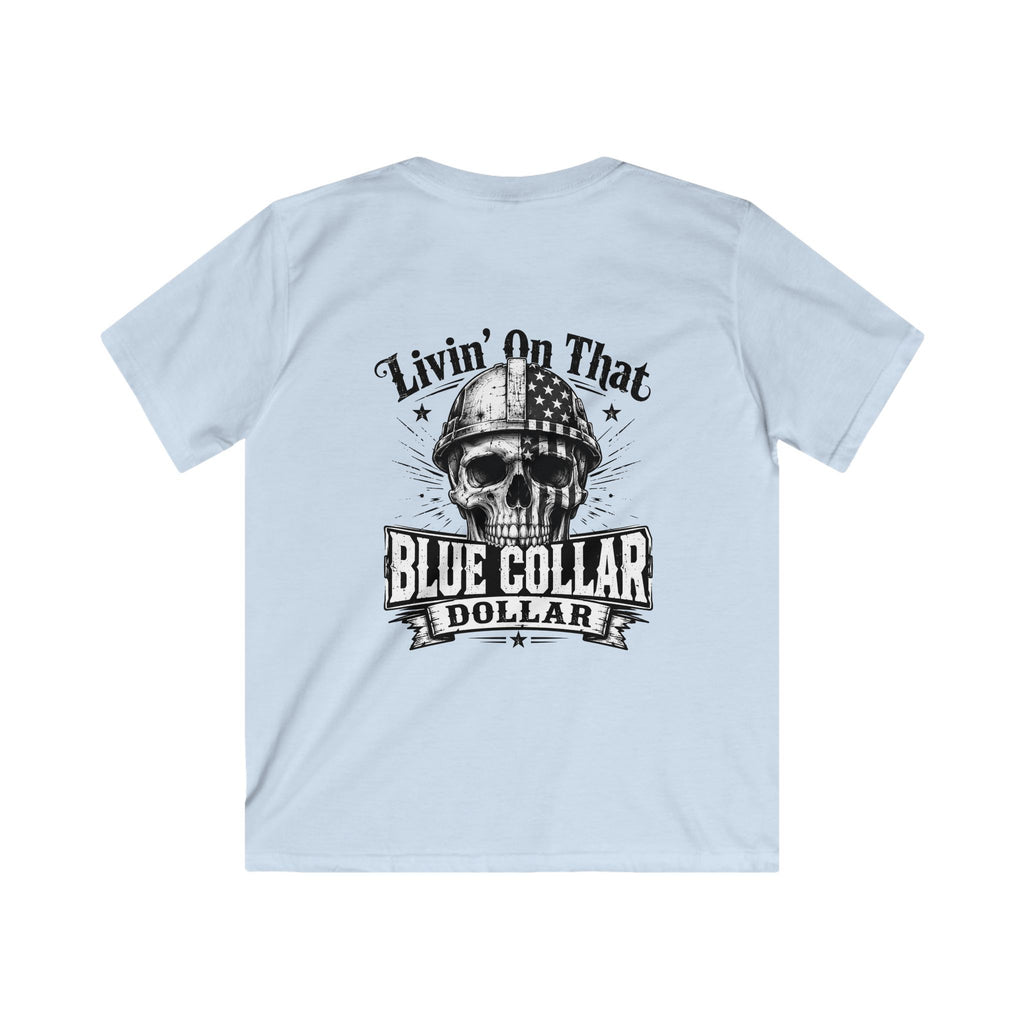 Kids Tee — "Livin' On That Blue Collar Dollar" Skull Workwear Graphic