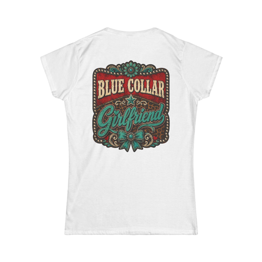Blue Collar Girlfriend Tee — Rustic Western Women's T‑Shirt