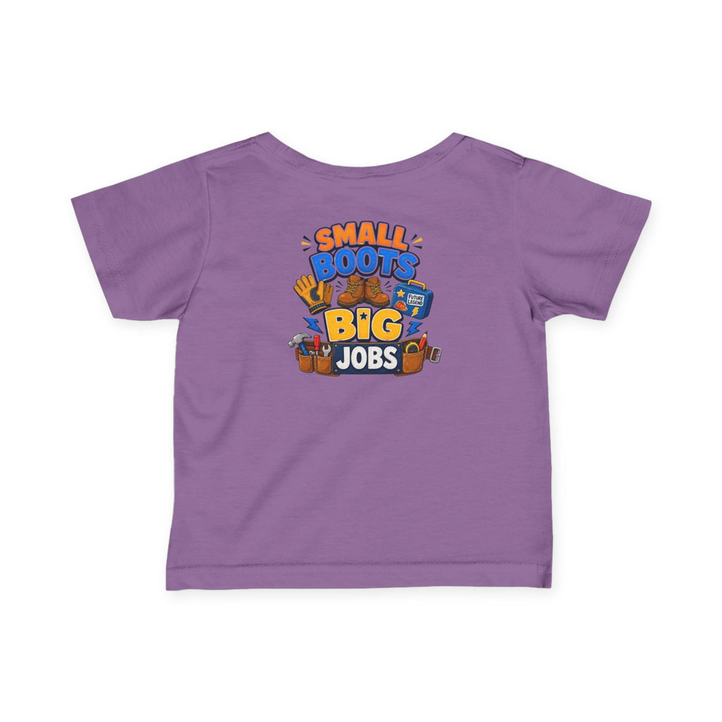 Infant Tee — “Small Boots Big Jobs” Construction Baby Shirt