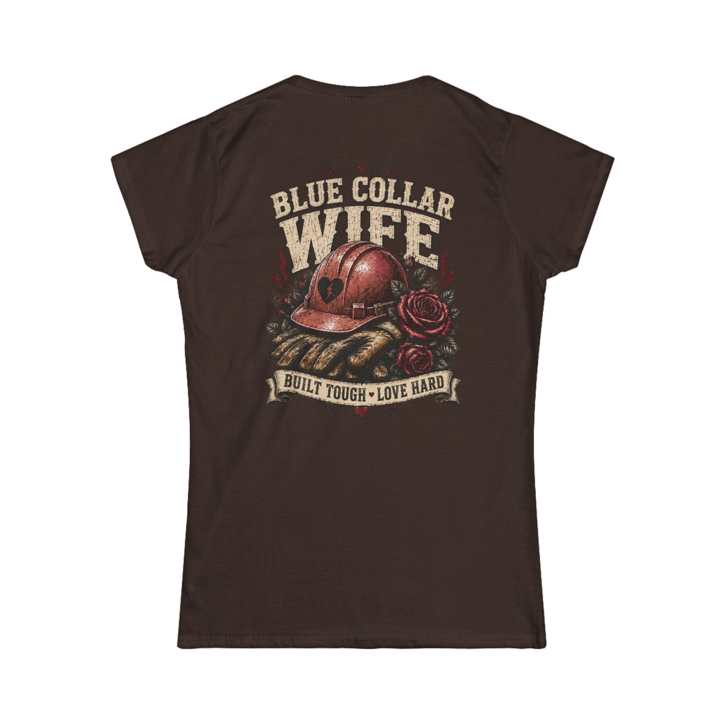 Blue Collar Wife T-Shirt — "Built Tough, Love Hard" Women's Tee