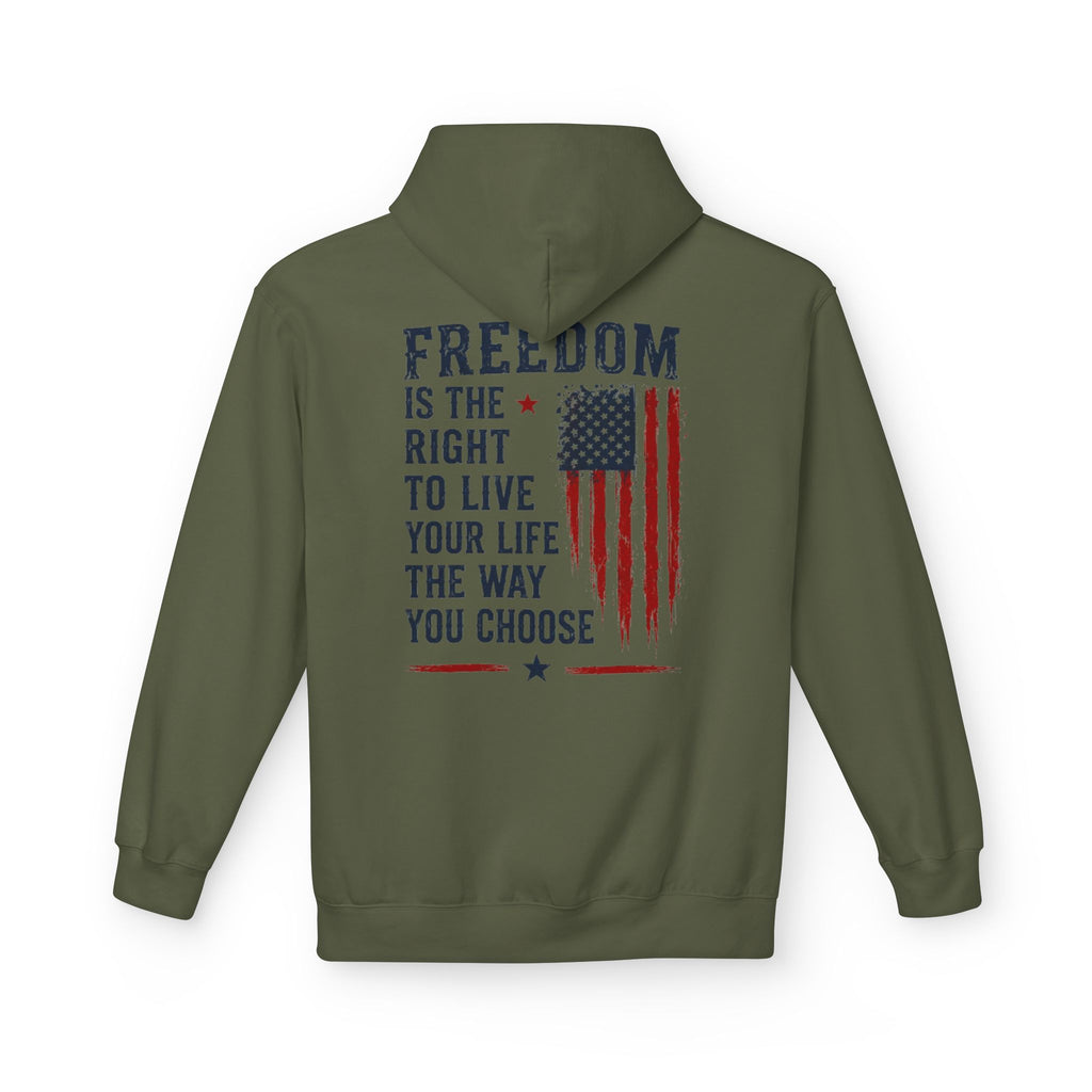 Freedom Flag Hoodie — "Freedom is the right to live your life the way you choose" Patriotic Pullover