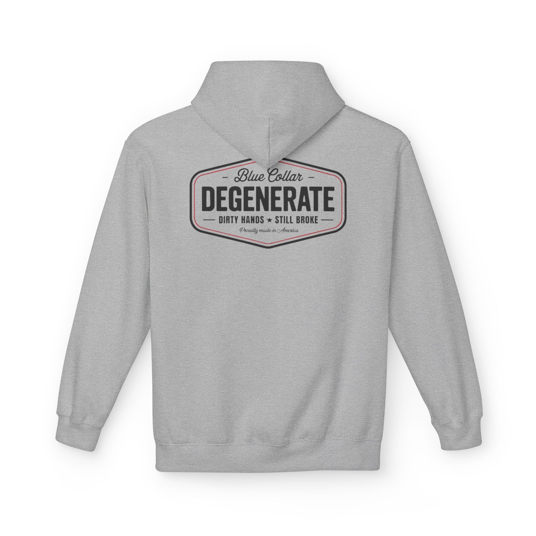 Blue Collar Degenerate Hoodie – "Dirty Hands • Still Broke" Workwear Pullover