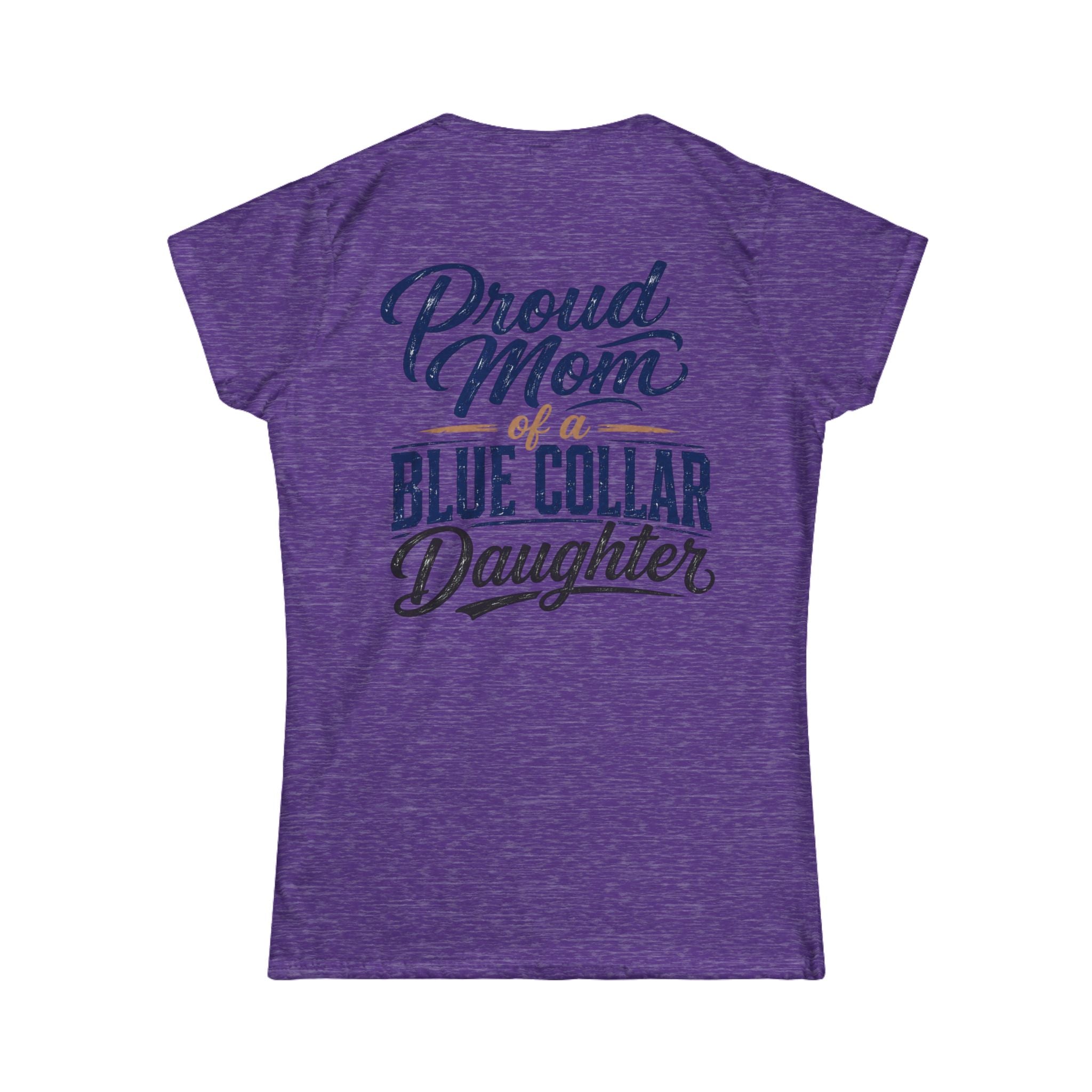 Proud Mom of a Blue Collar Daughter T-Shirt