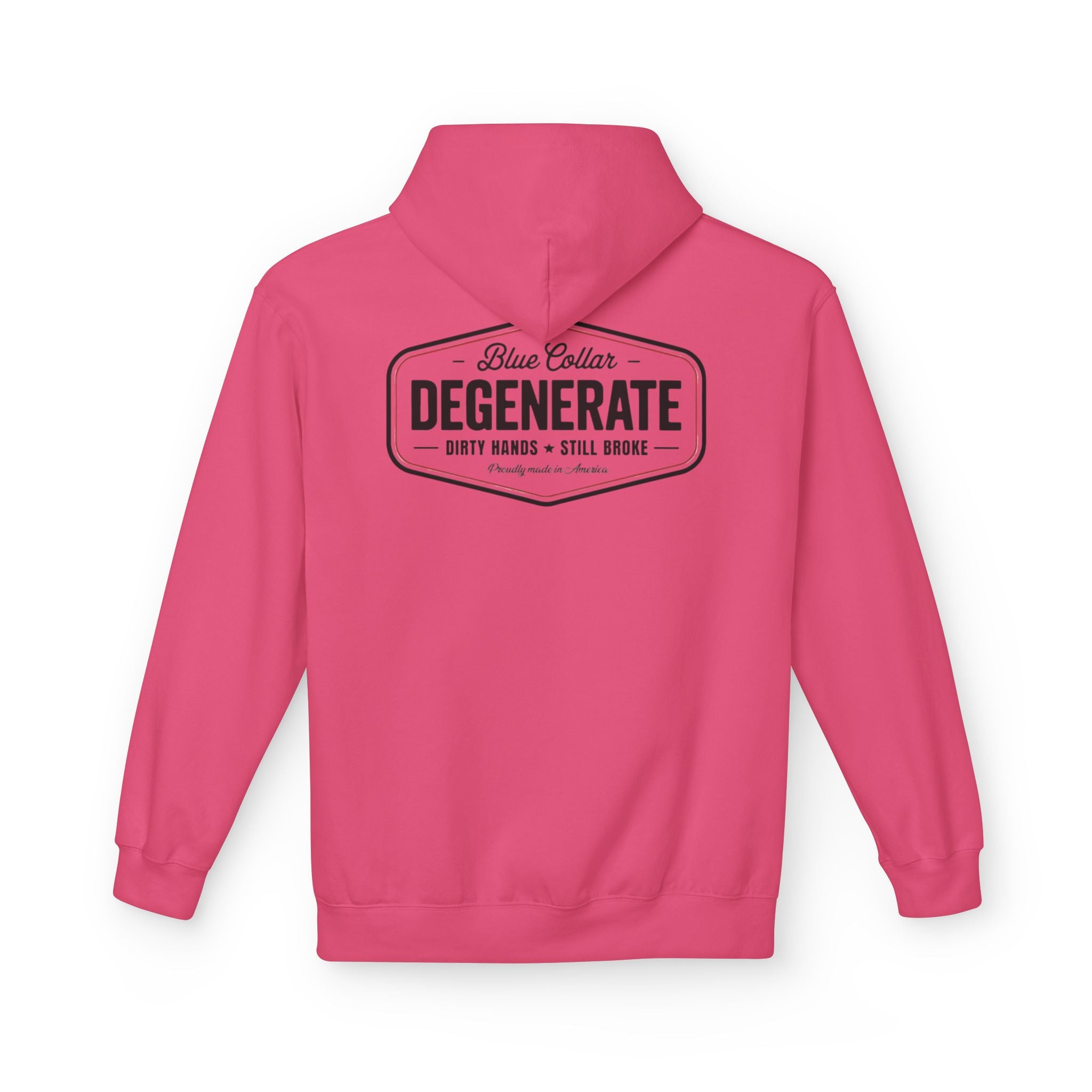 Blue Collar Degenerate Hoodie – "Dirty Hands • Still Broke" Workwear Pullover