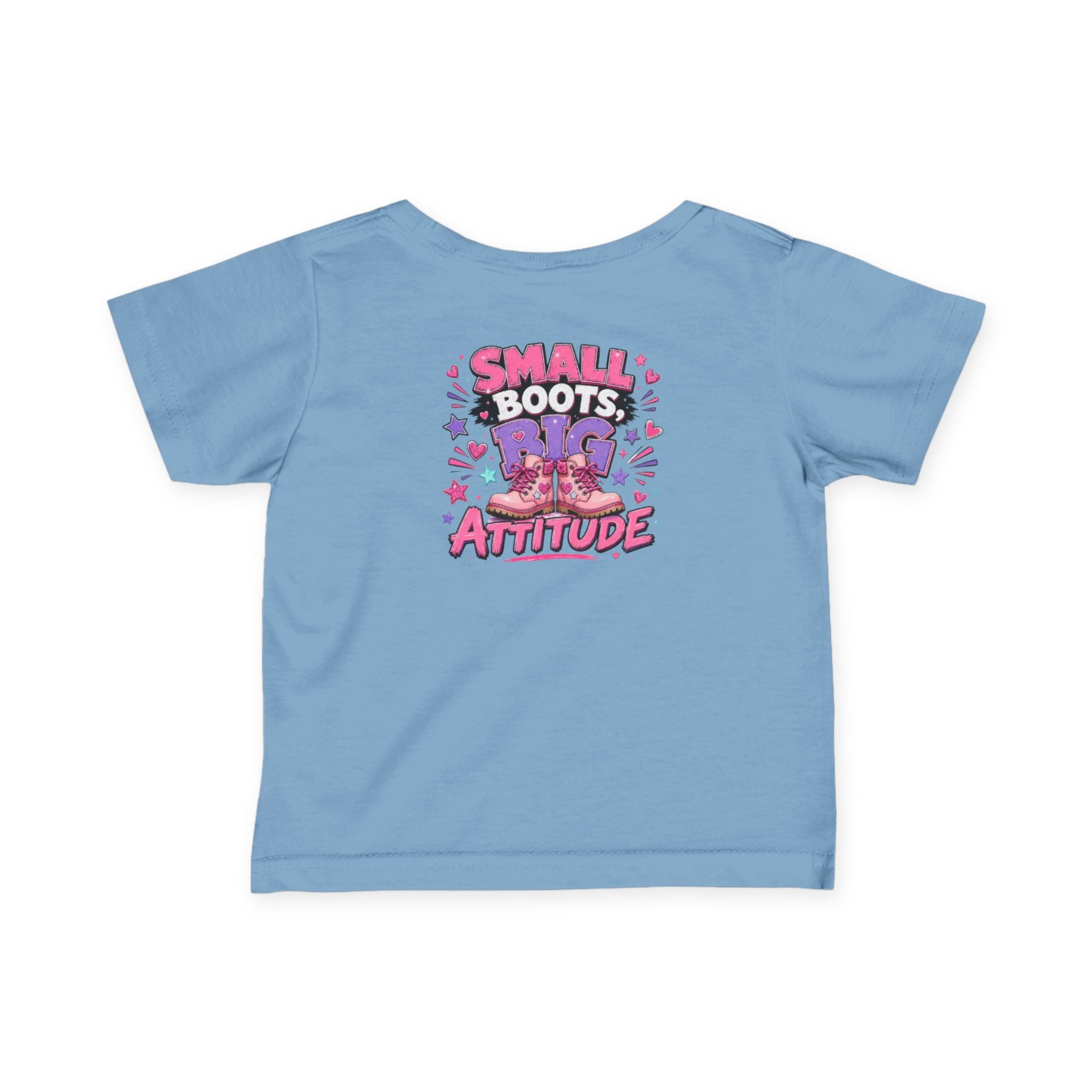 Infant Tee — "Small Boots Big Attitude" Cute Baby Boot Graphic Shirt