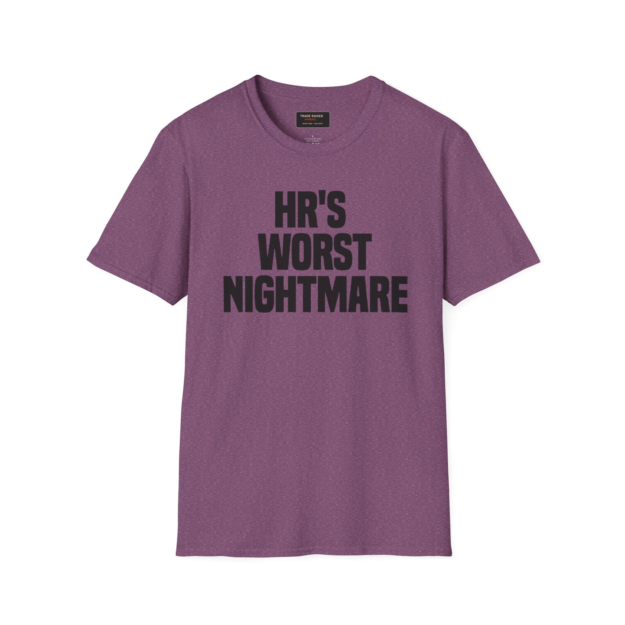 T-Shirt — "HR's Worst Nightmare" Funny Office Graphic Tee