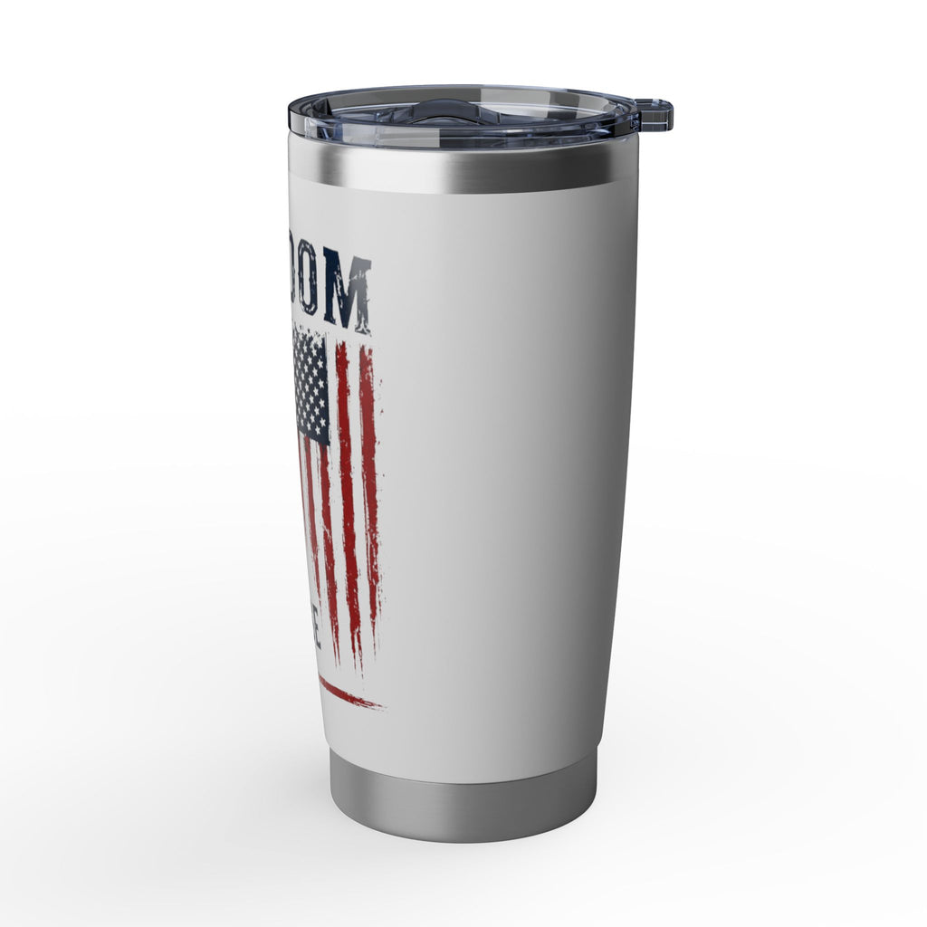Freedom Patriotic 20oz Tumbler — 'Freedom is the right to live your life the way you choose'
