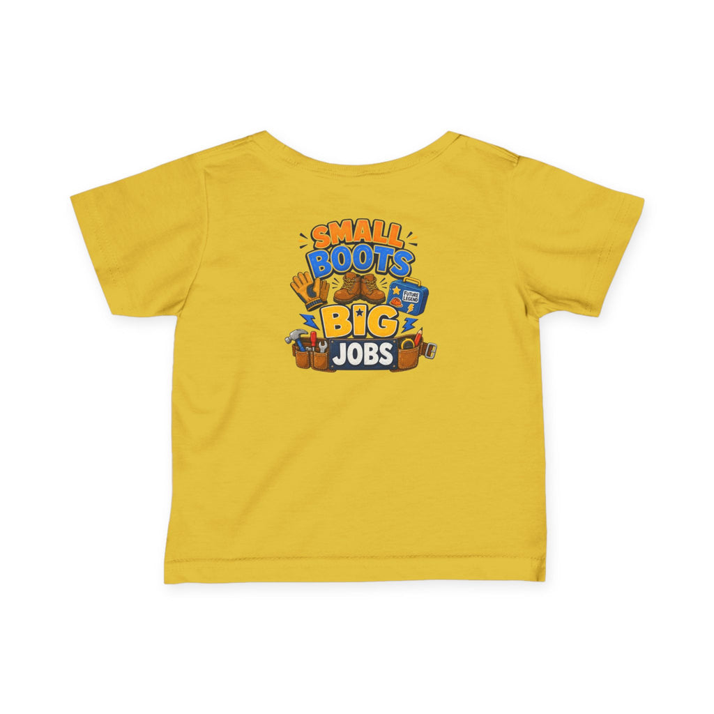 Infant Tee — “Small Boots Big Jobs” Construction Baby Shirt