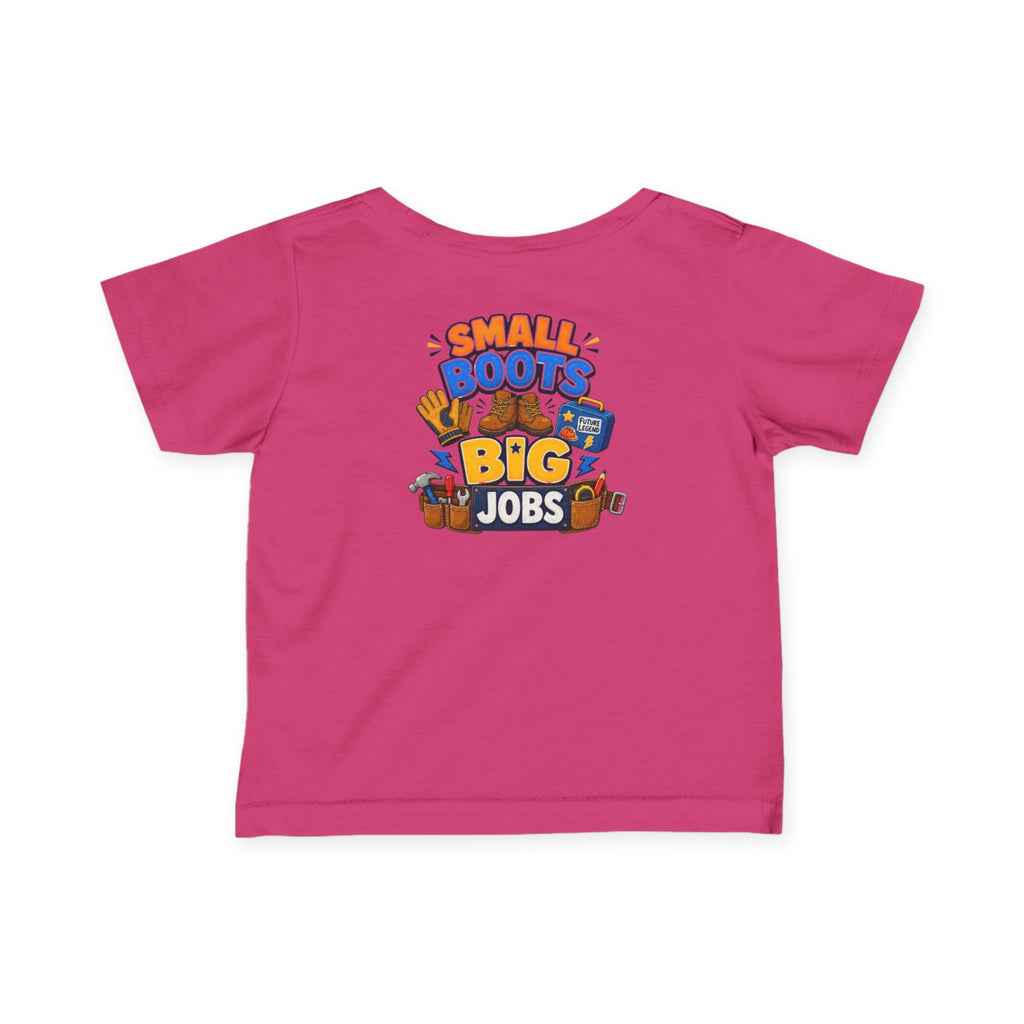 Infant Tee — “Small Boots Big Jobs” Construction Baby Shirt