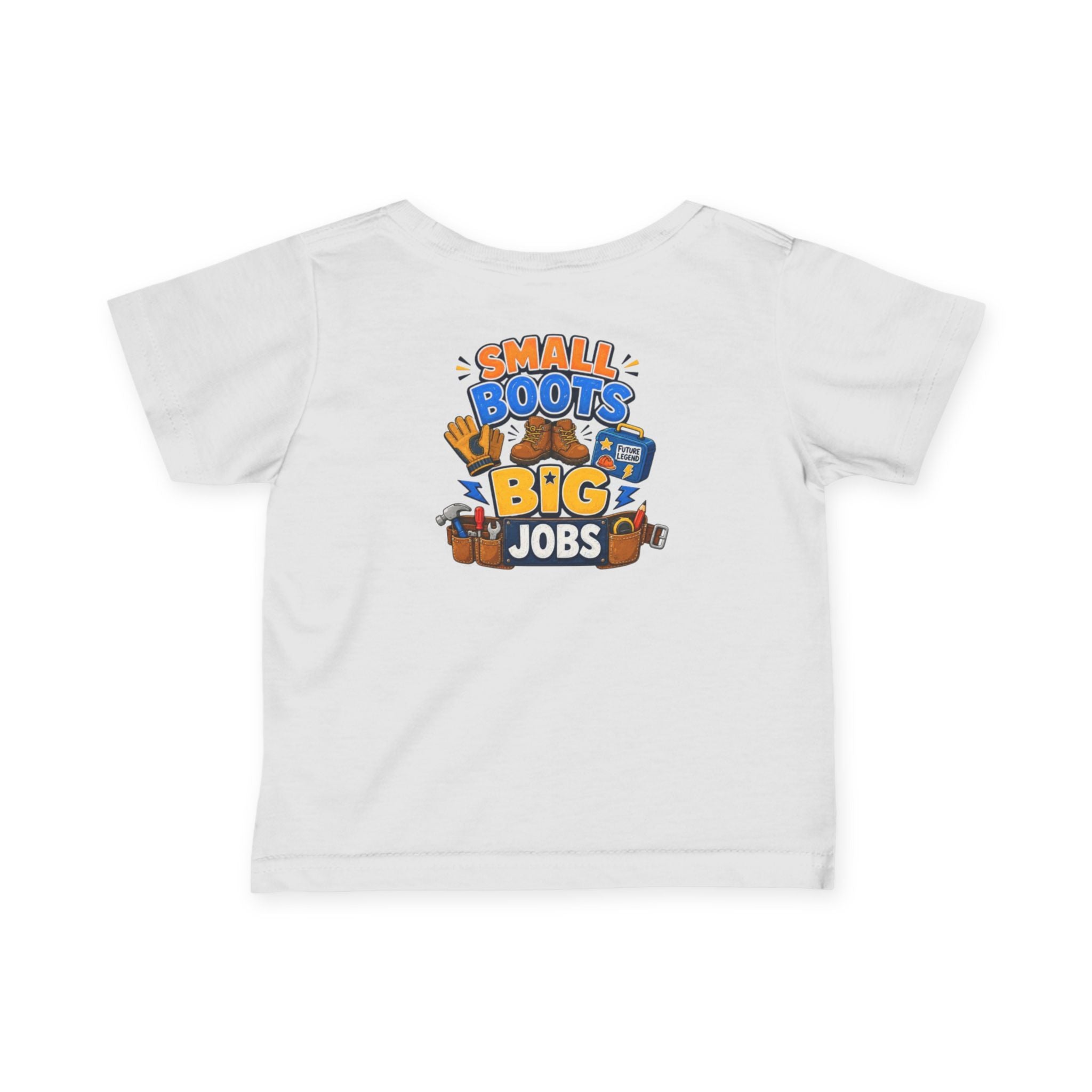 Infant Tee — “Small Boots Big Jobs” Construction Baby Shirt