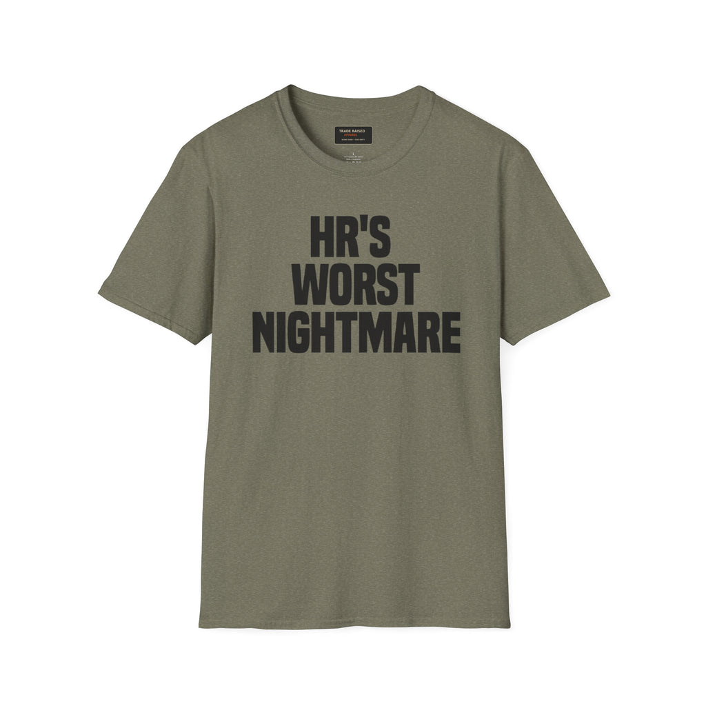T-Shirt — "HR's Worst Nightmare" Funny Office Graphic Tee