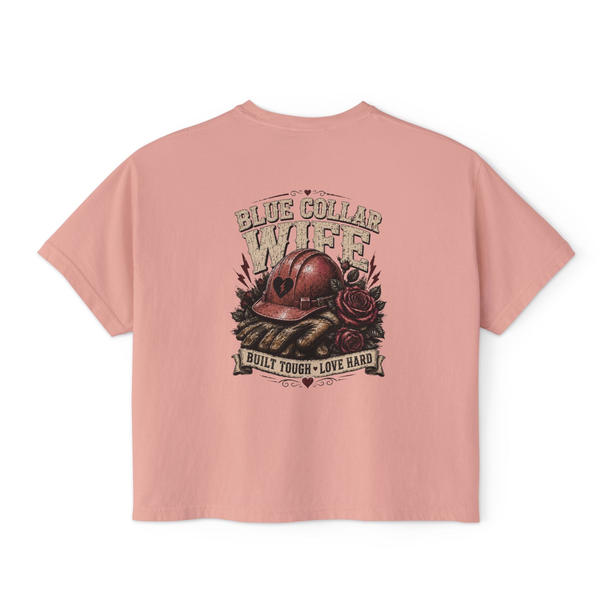 Blue Collar Wife Boxy Tee — "Built Tough, Love Hard" Vintage Worker Wife Shirt