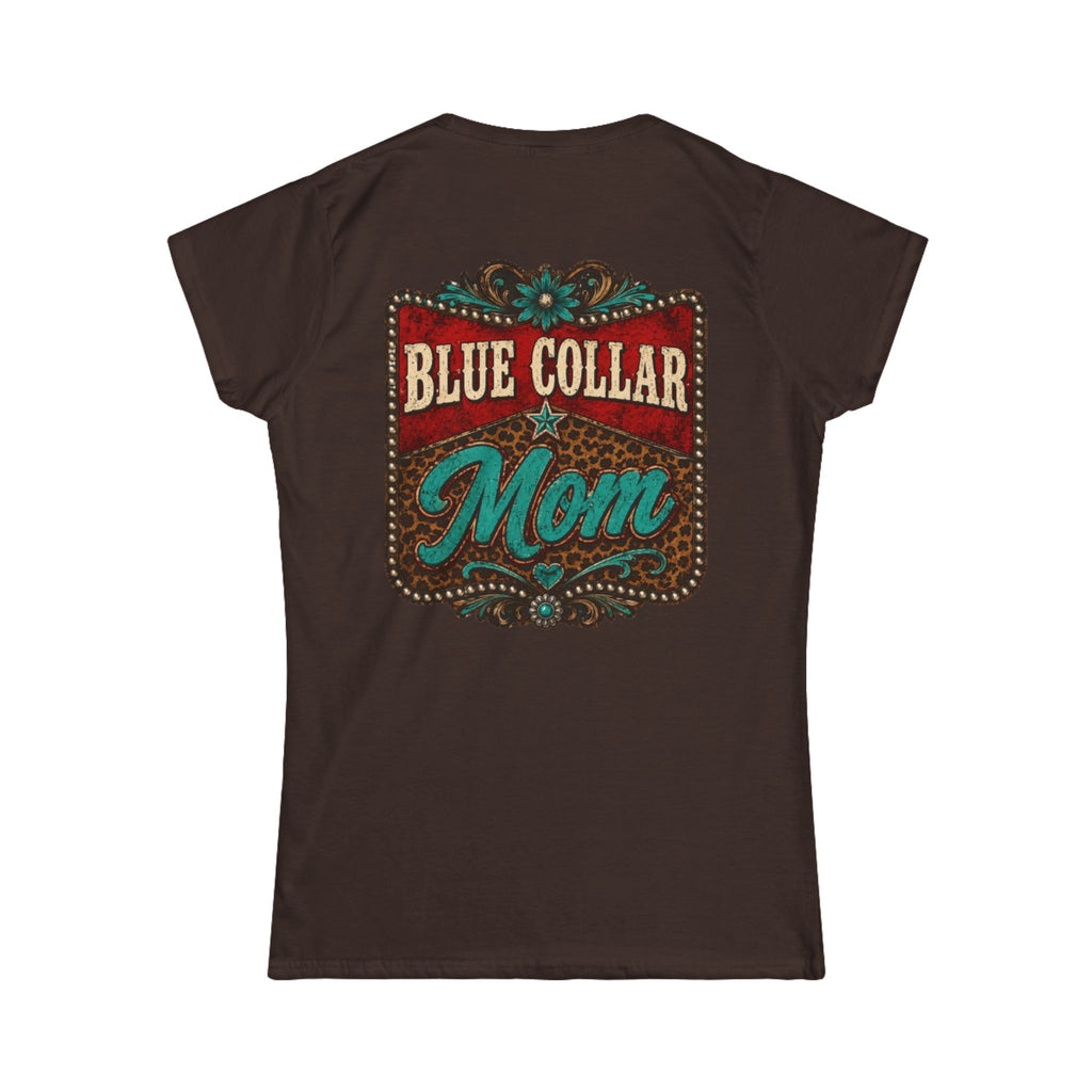 Blue Collar Mom Tee — Rustic Western Women's T‑Shirt ("Blue Collar Mom" Back Design)