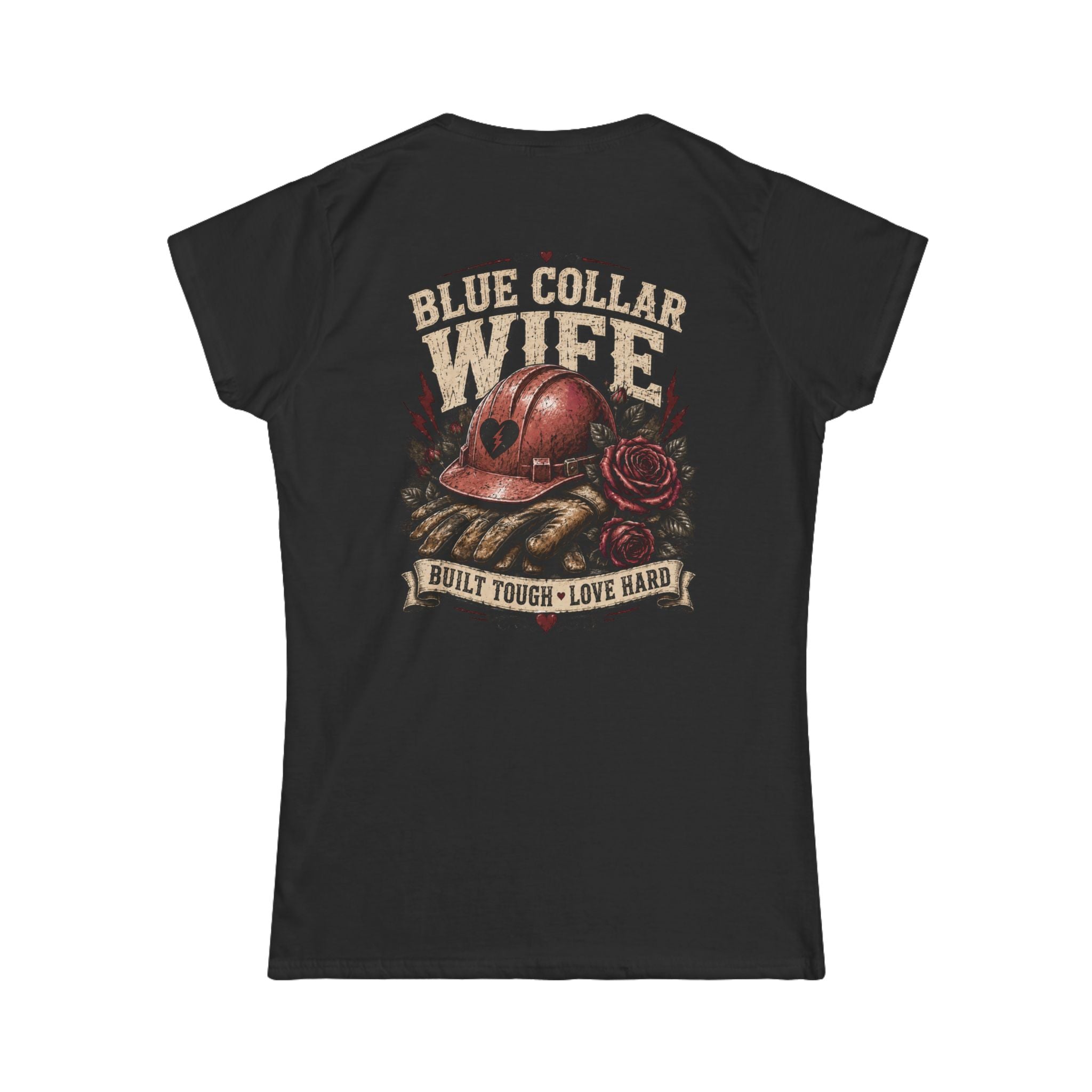 Blue Collar Wife T-Shirt — "Built Tough, Love Hard" Women's Tee