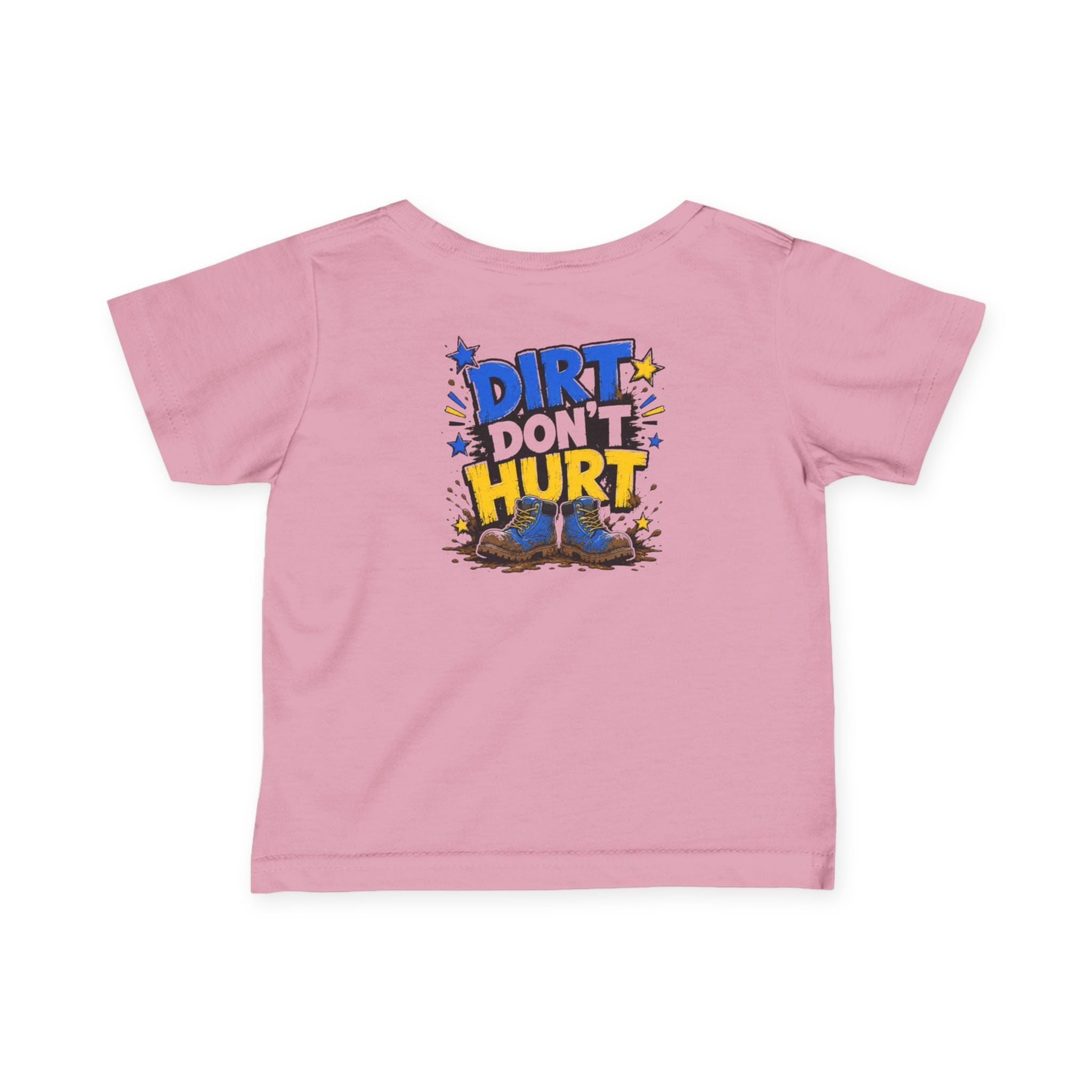 Infant Tee — “Dirt Don’t Hurt” Cute Outdoor Baby Shirt