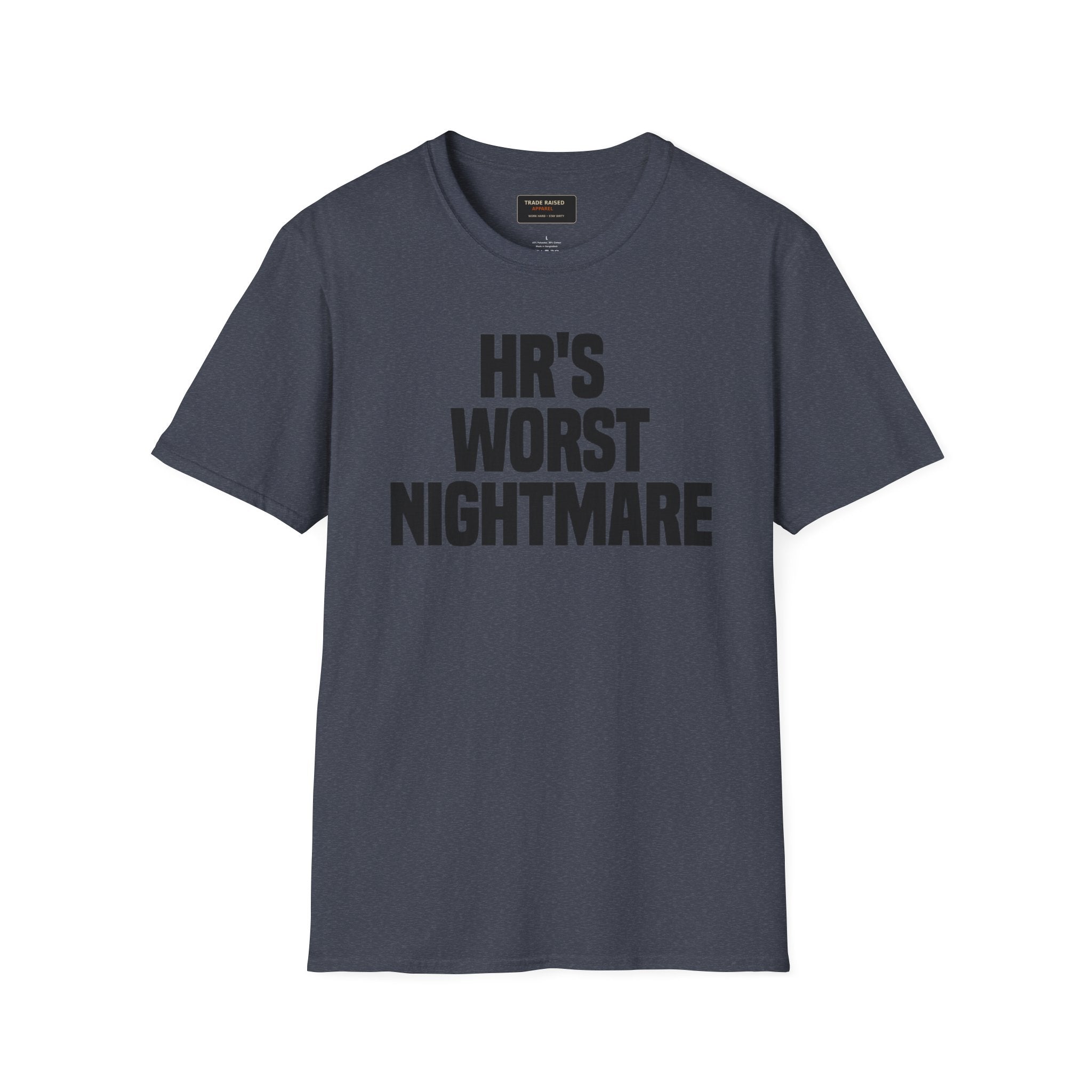 T-Shirt — "HR's Worst Nightmare" Funny Office Graphic Tee