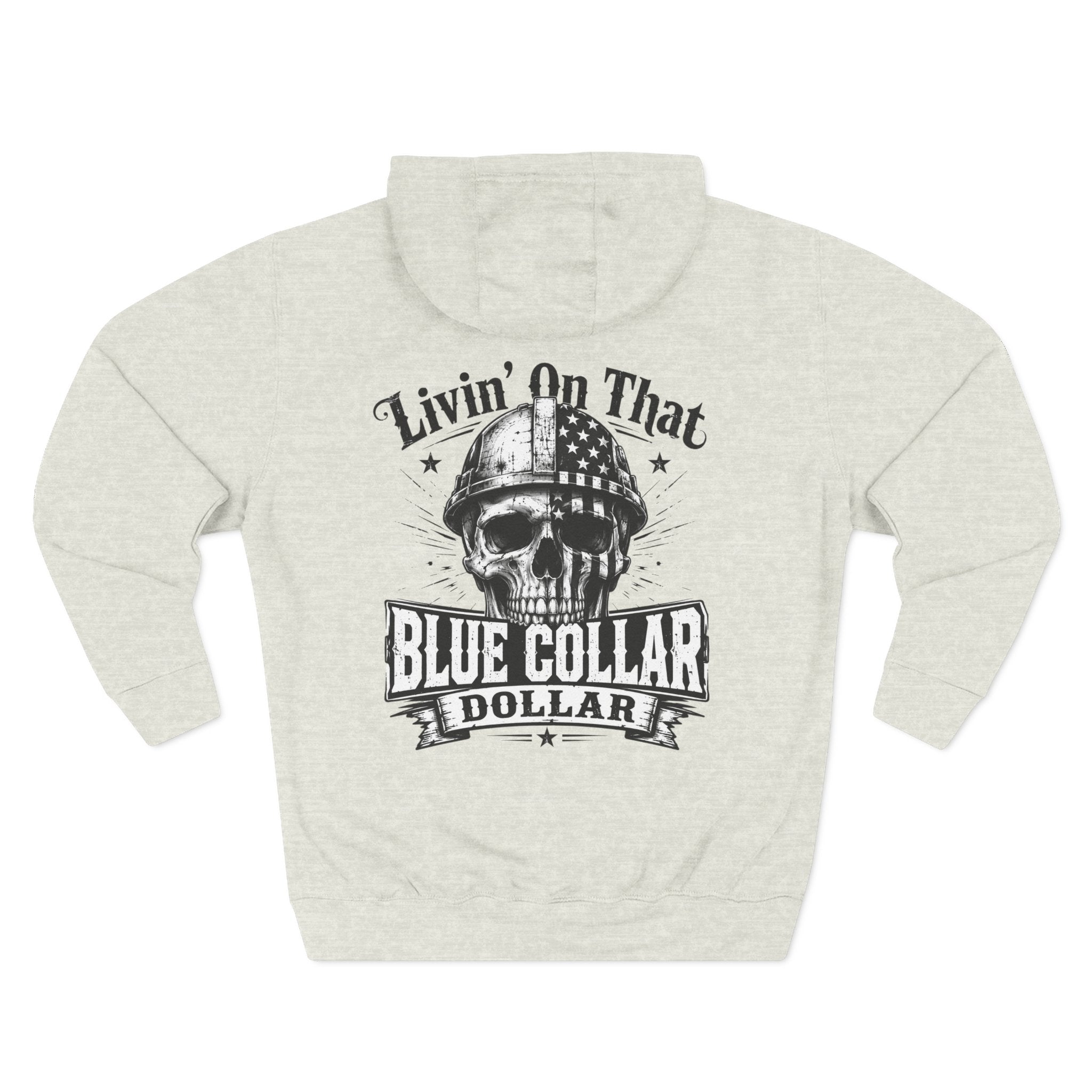 Blue Collar Dollar Skull Hoodie – "Livin' On That Blue Collar Dollar" Fleece Pullover