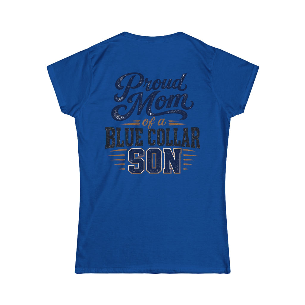 Proud Mom of a Blue Collar Son Tee — Women's Crewneck Shirt