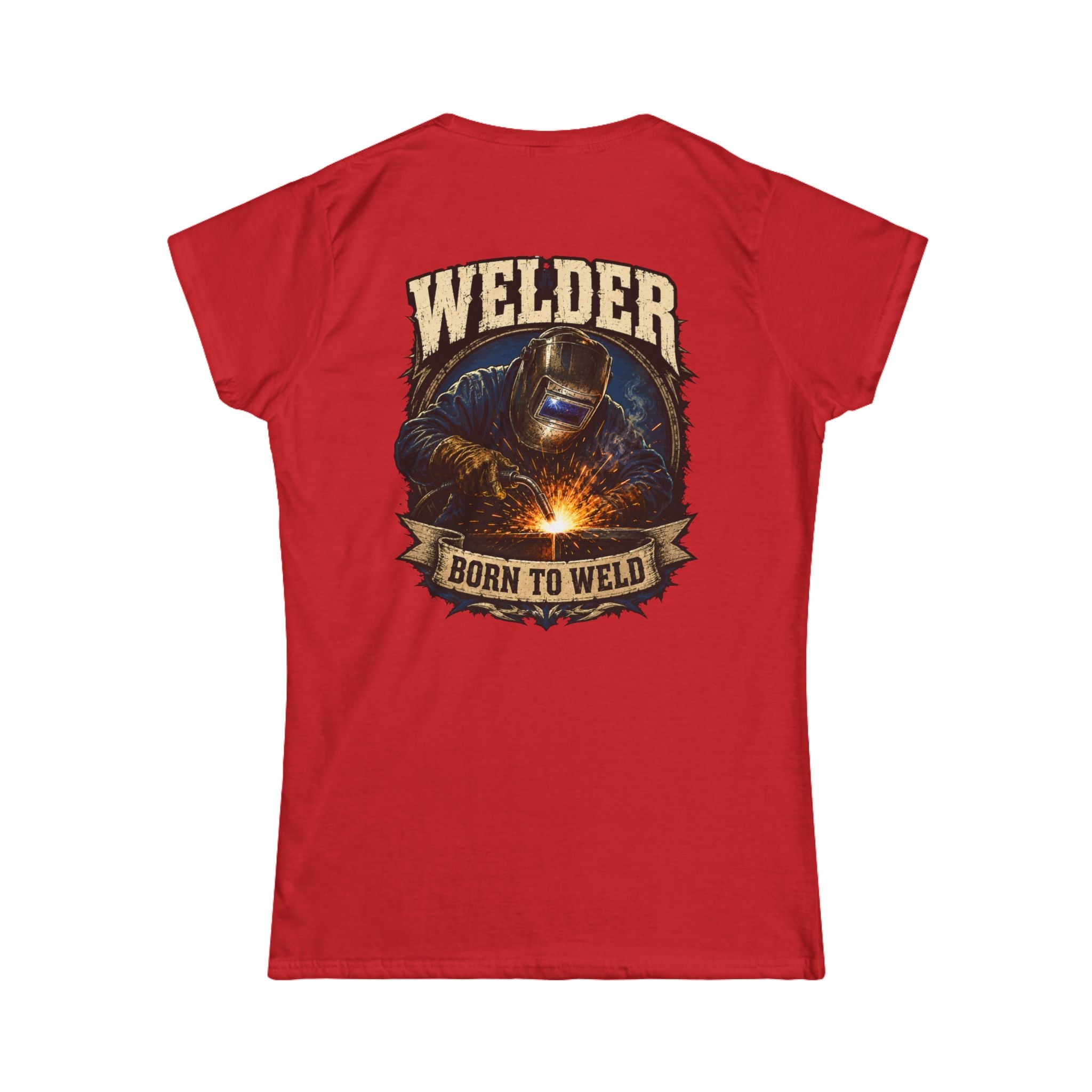 Welder "Born to Weld" Women's Tee — Welding Pride Graphic Shirt