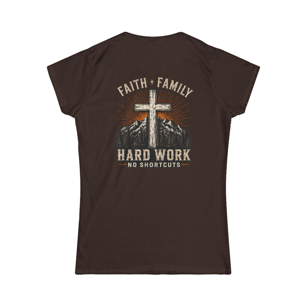 Faith + Family Cross Tee — "Hard Work No Shortcuts" Women's Christian T-Shirt