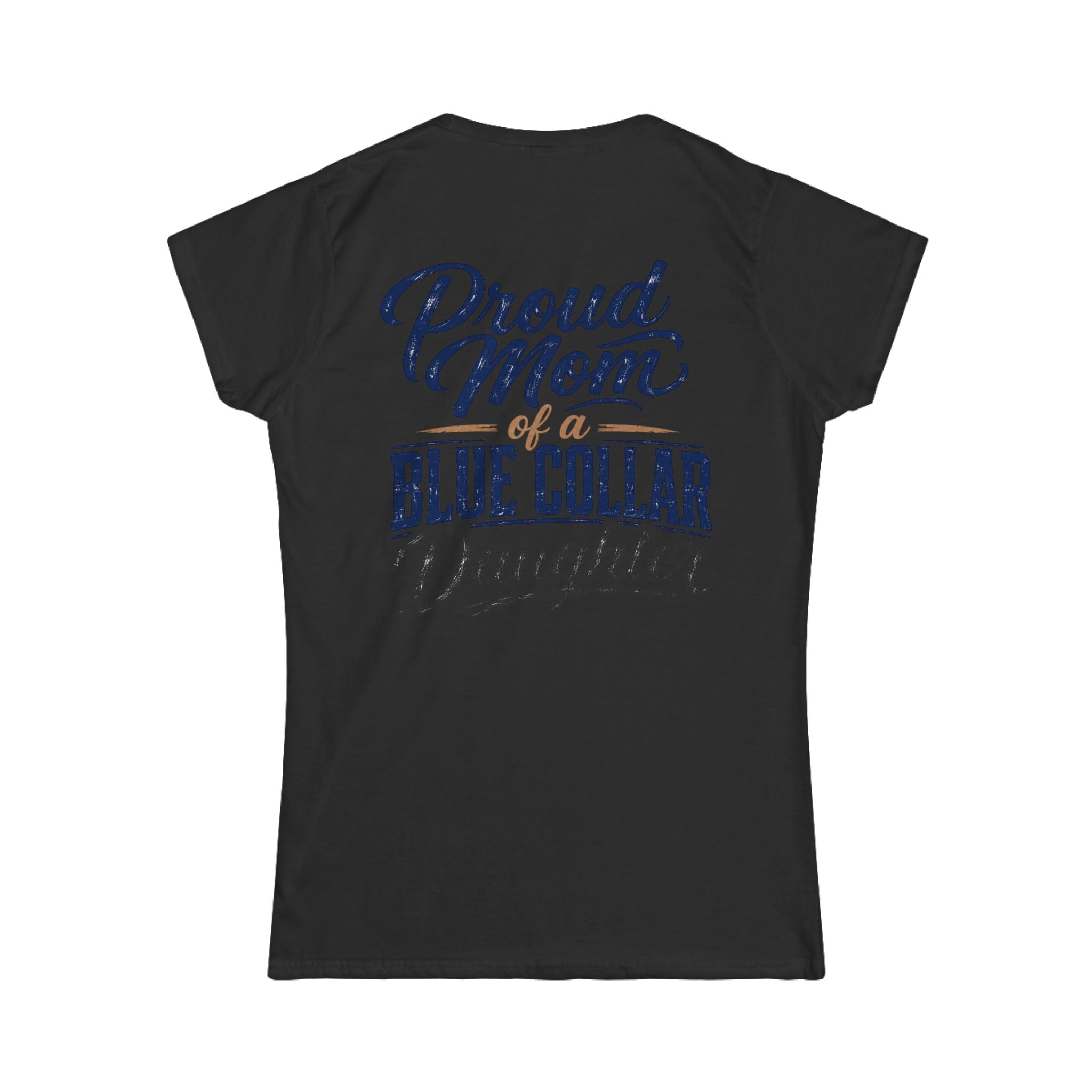 Proud Mom of a Blue Collar Daughter T-Shirt