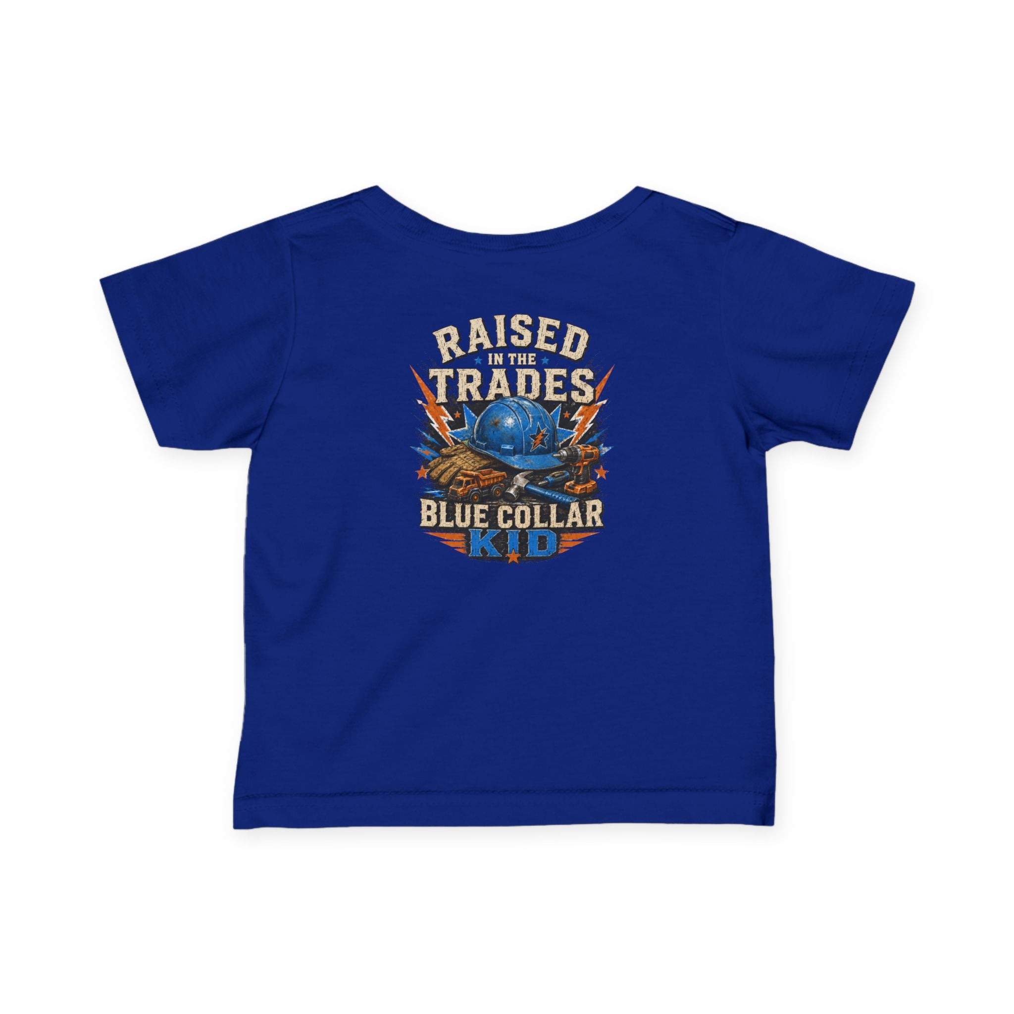 Infant Tee — "Raised in the Trades" Blue Collar Kid Baby Shirt