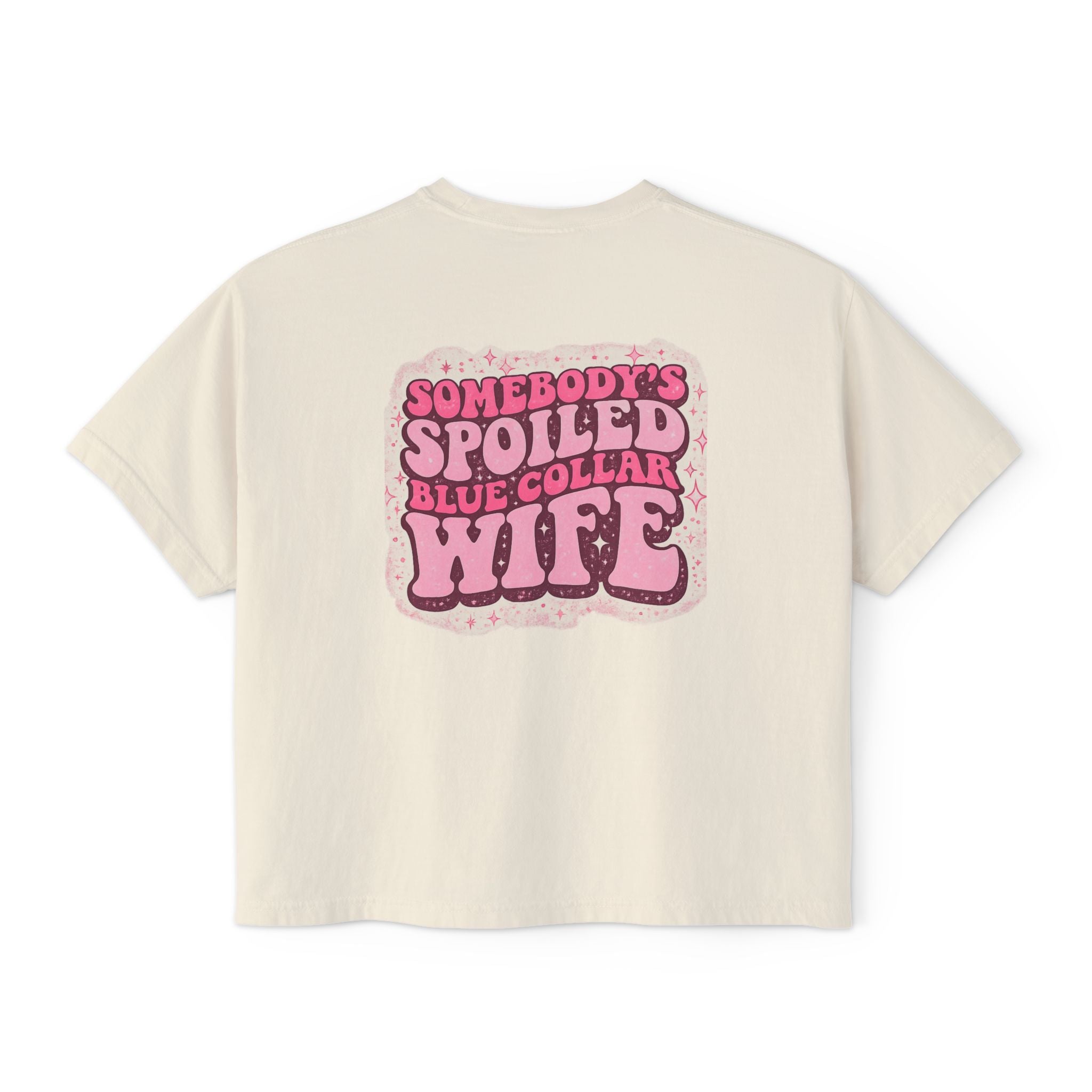 Somebody's Spoiled Blue Collar Wife Boxy Tee