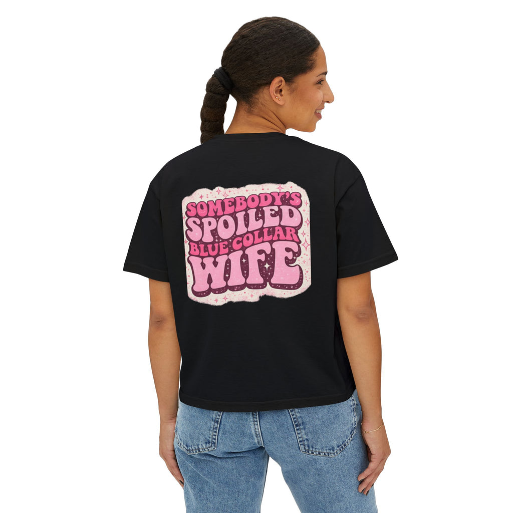 Somebody's Spoiled Blue Collar Wife Boxy Tee