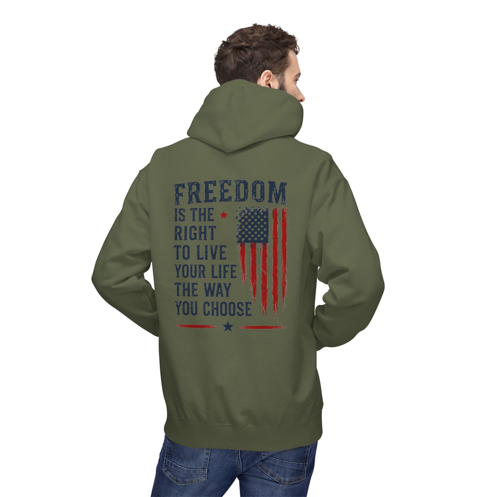 Freedom Flag Hoodie — "Freedom is the right to live your life the way you choose" Patriotic Pullover