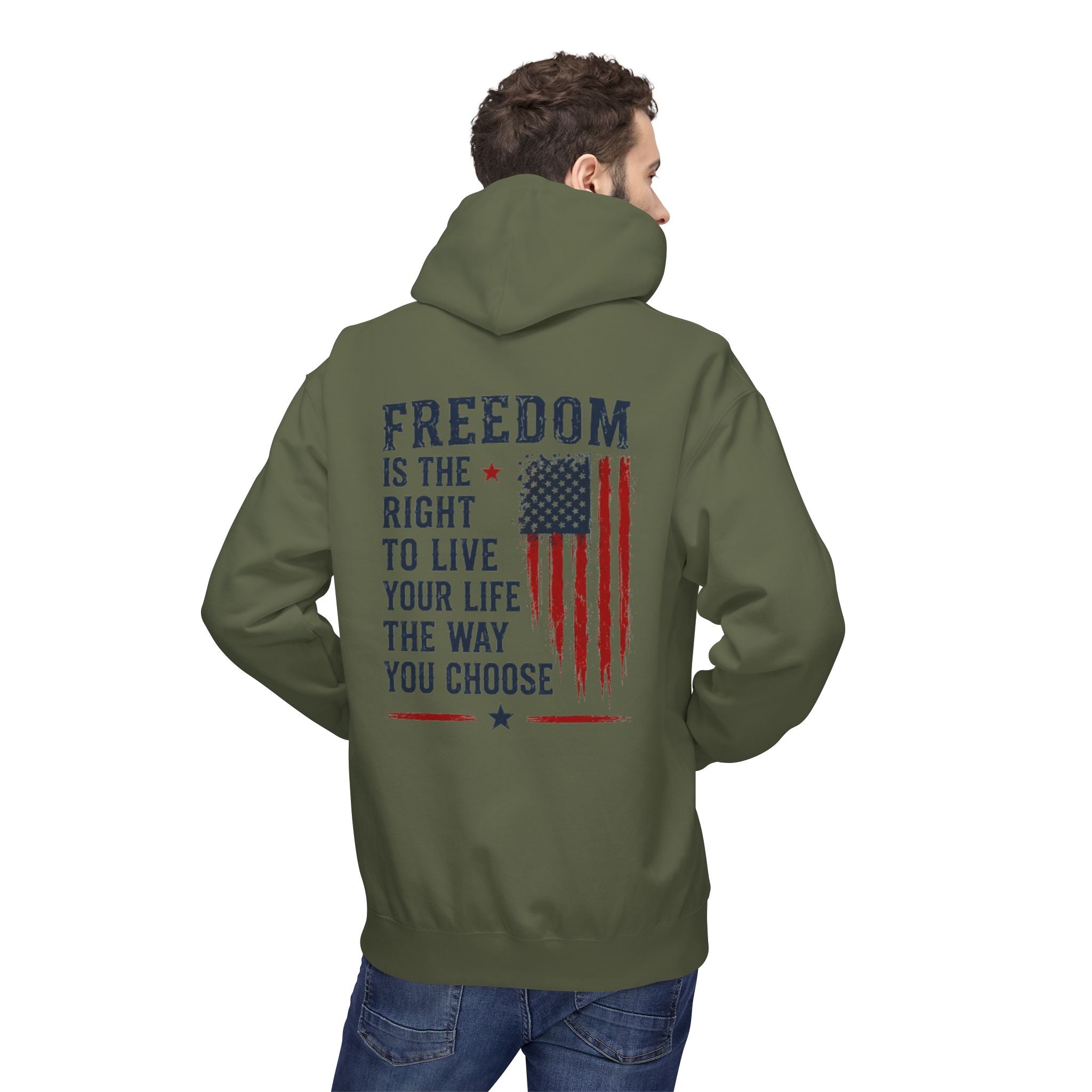 Freedom Flag Hoodie — "Freedom is the right to live your life the way you choose" Patriotic Pullover