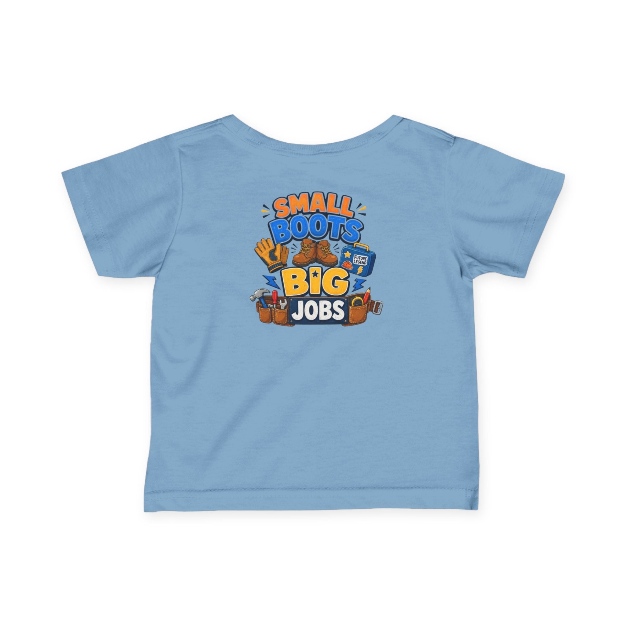Infant Tee — “Small Boots Big Jobs” Construction Baby Shirt