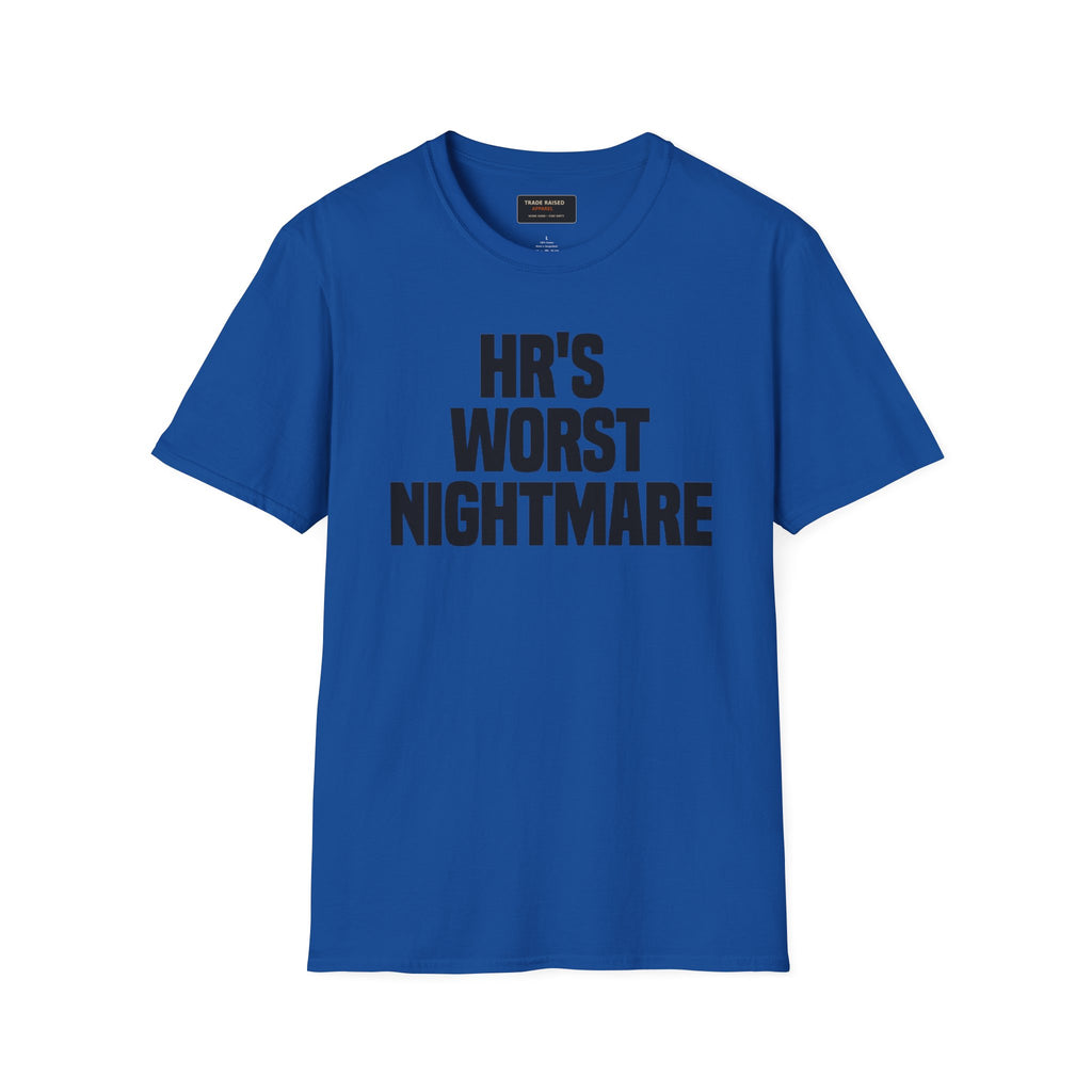 T-Shirt — "HR's Worst Nightmare" Funny Office Graphic Tee