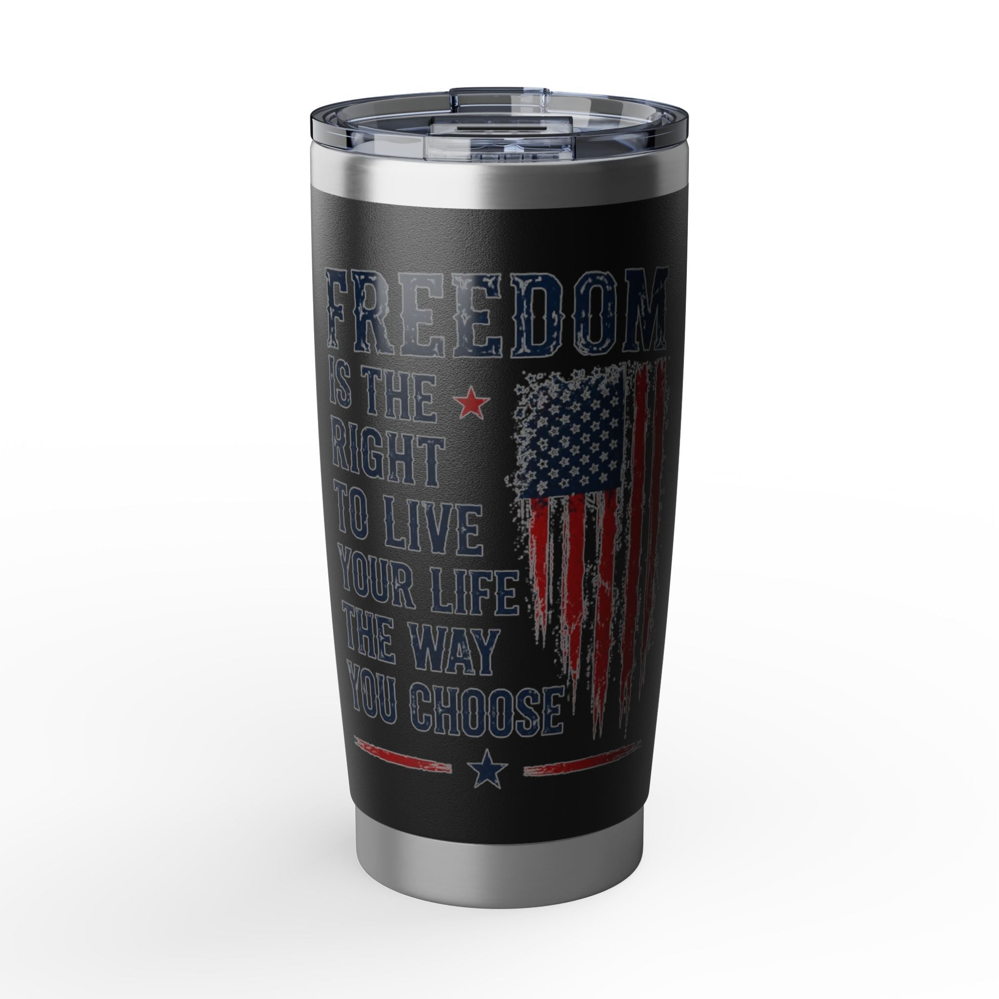 Freedom Patriotic 20oz Tumbler — 'Freedom is the right to live your life the way you choose'
