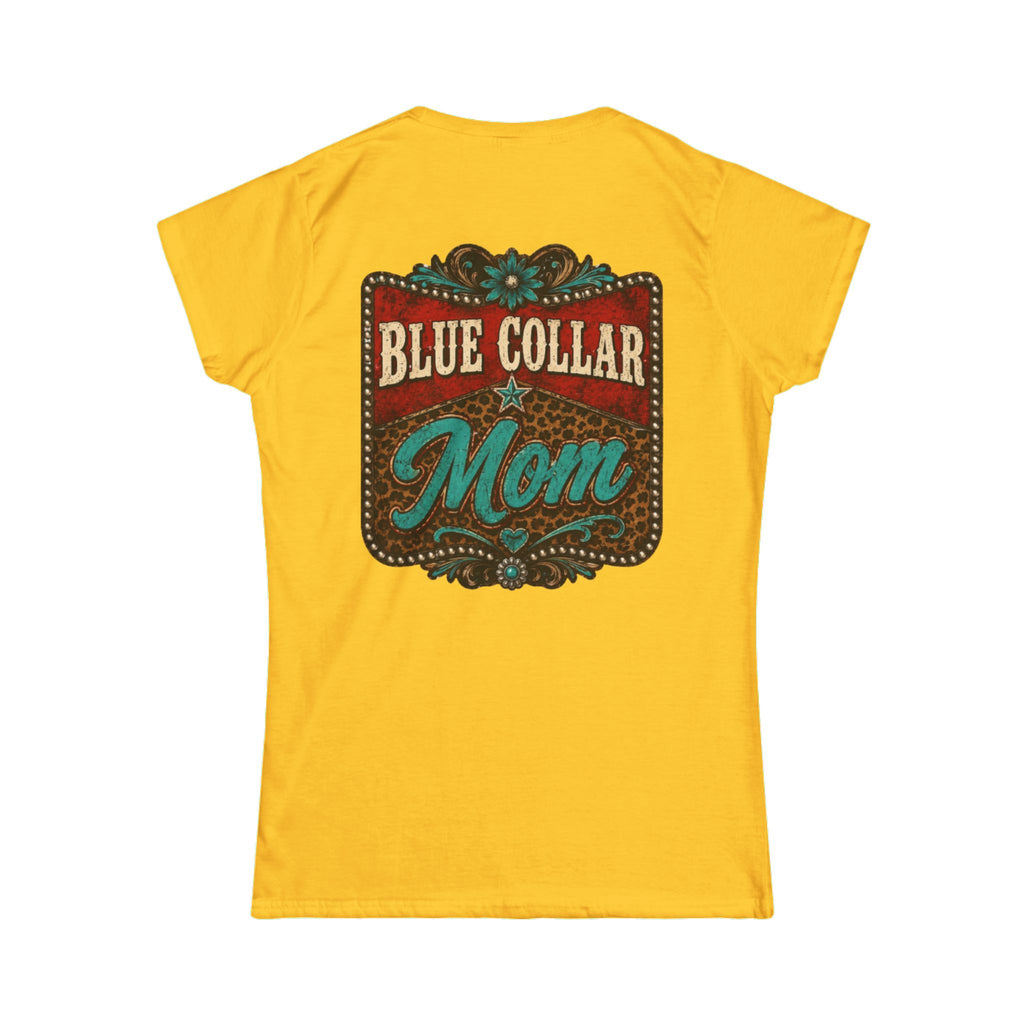 Blue Collar Mom Tee — Rustic Western Women's T‑Shirt ("Blue Collar Mom" Back Design)
