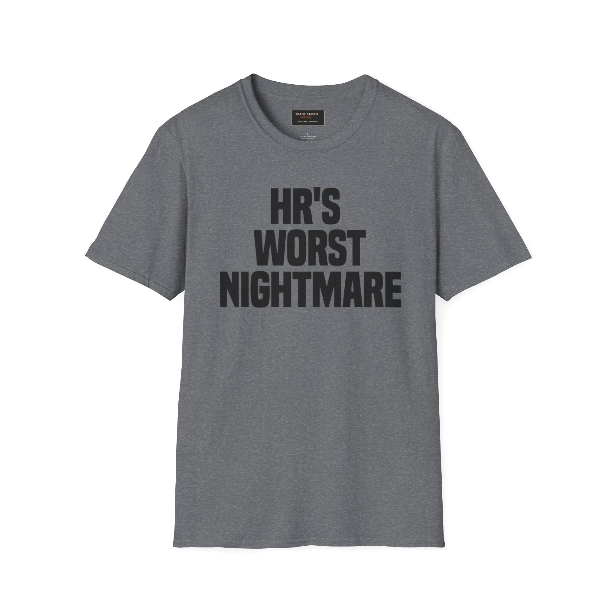 T-Shirt — "HR's Worst Nightmare" Funny Office Graphic Tee