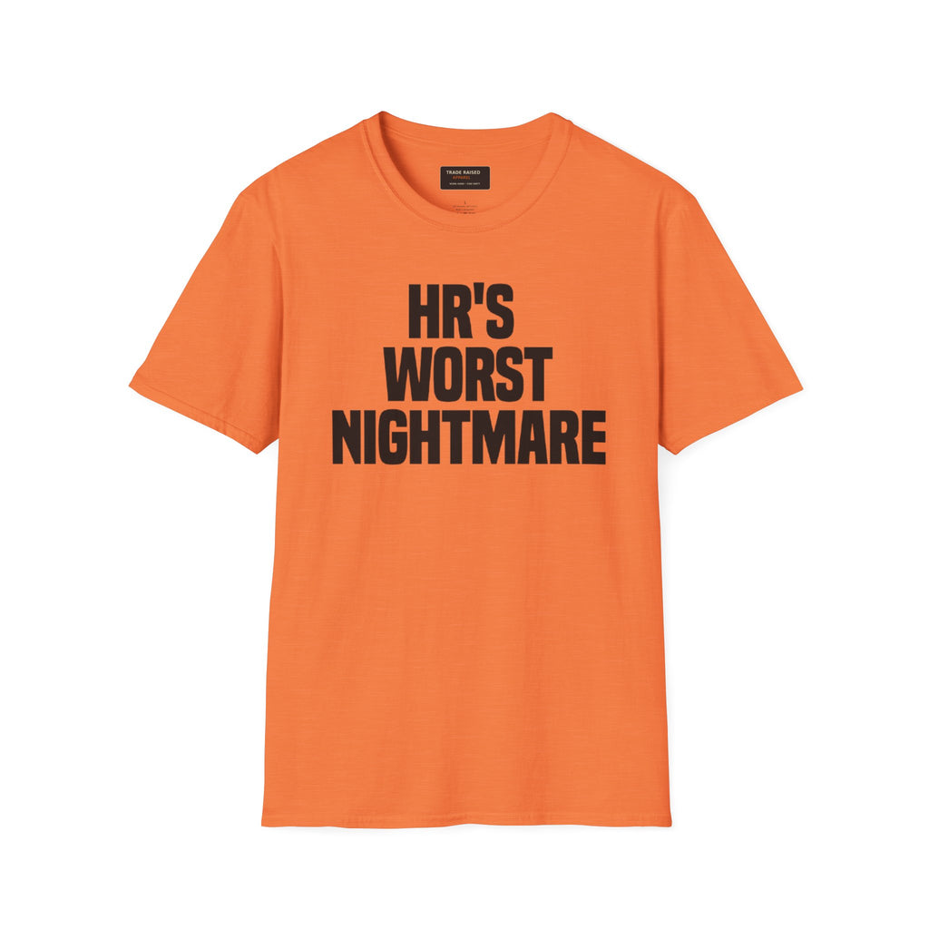 T-Shirt — "HR's Worst Nightmare" Funny Office Graphic Tee