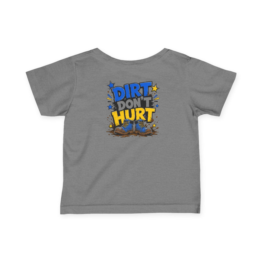 Infant Tee — “Dirt Don’t Hurt” Cute Outdoor Baby Shirt