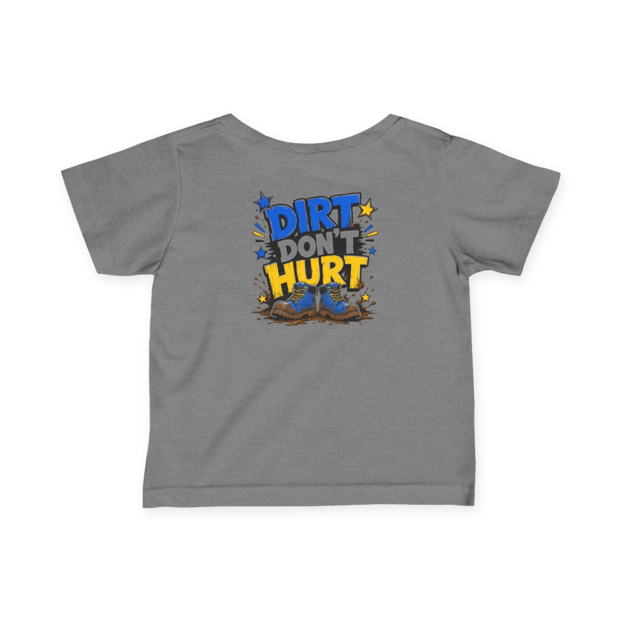 Infant Tee — “Dirt Don’t Hurt” Cute Outdoor Baby Shirt