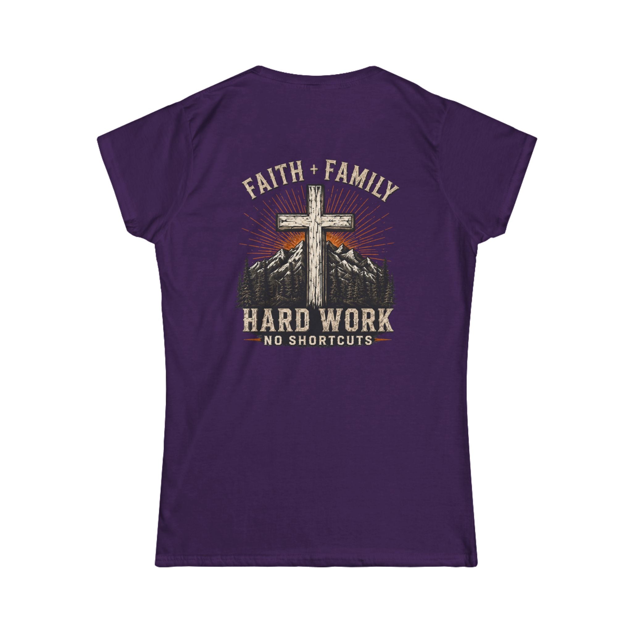 Faith + Family Cross Tee — "Hard Work No Shortcuts" Women's Christian T-Shirt