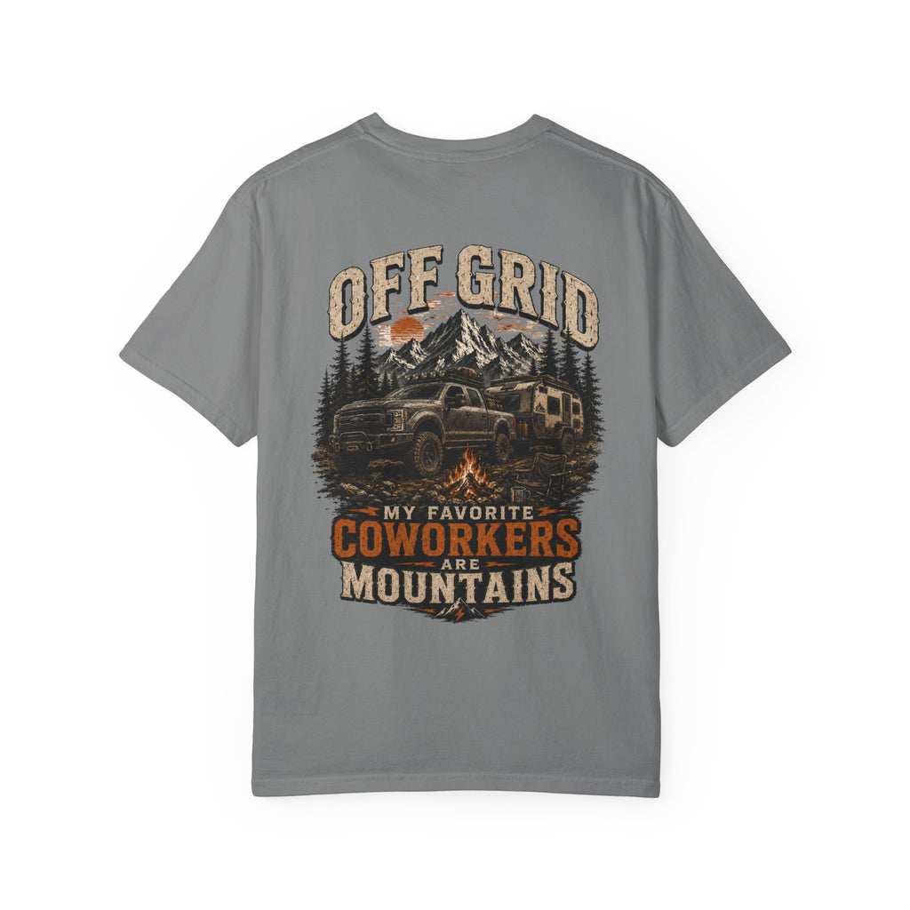 Off Grid Mountains T-Shirt — "Off Grid: My Favorite Coworkers Are Mountains" Adventure Tee