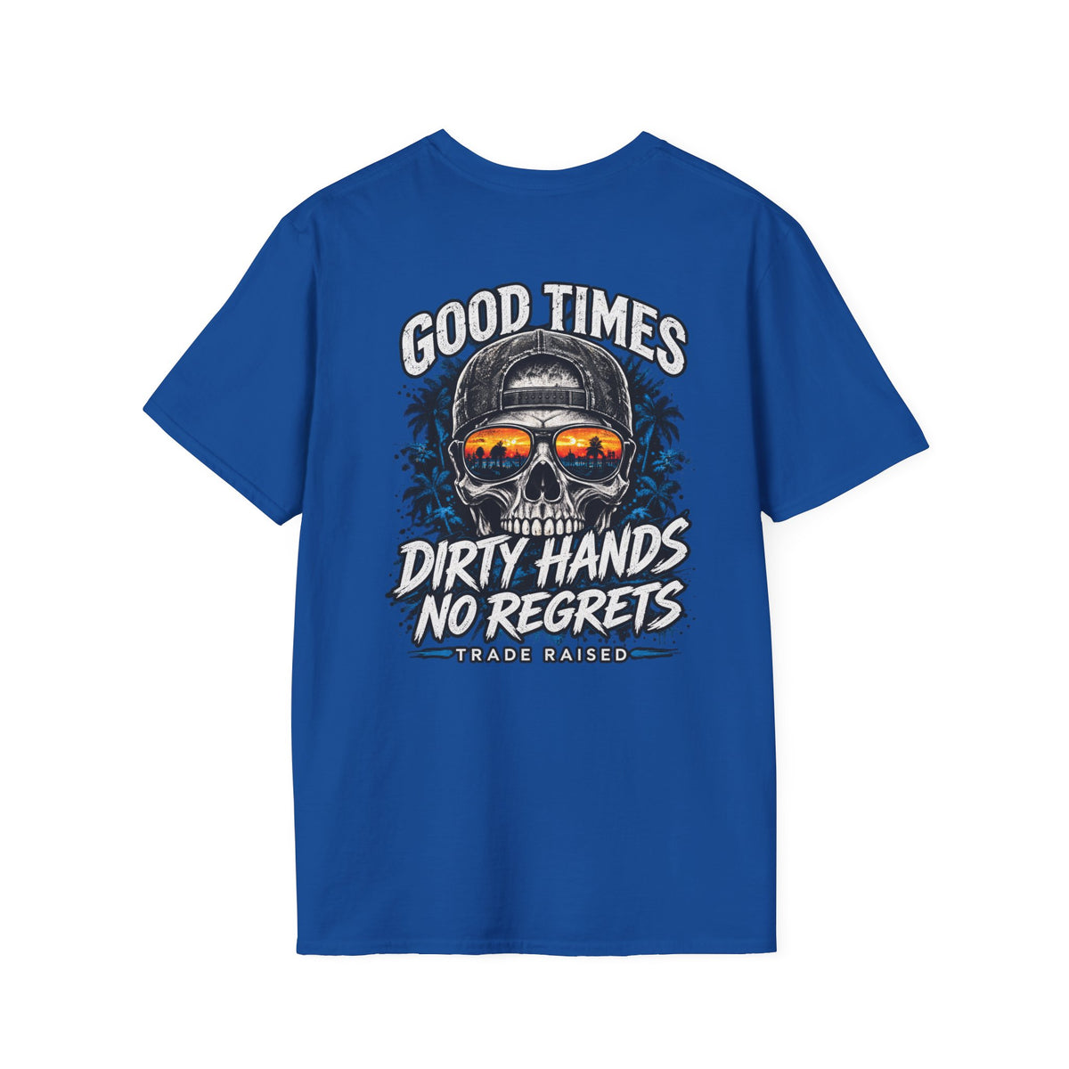 Skull Sunset T-Shirt — "Good Times Dirty Hands No Regrets" Graphic Tee