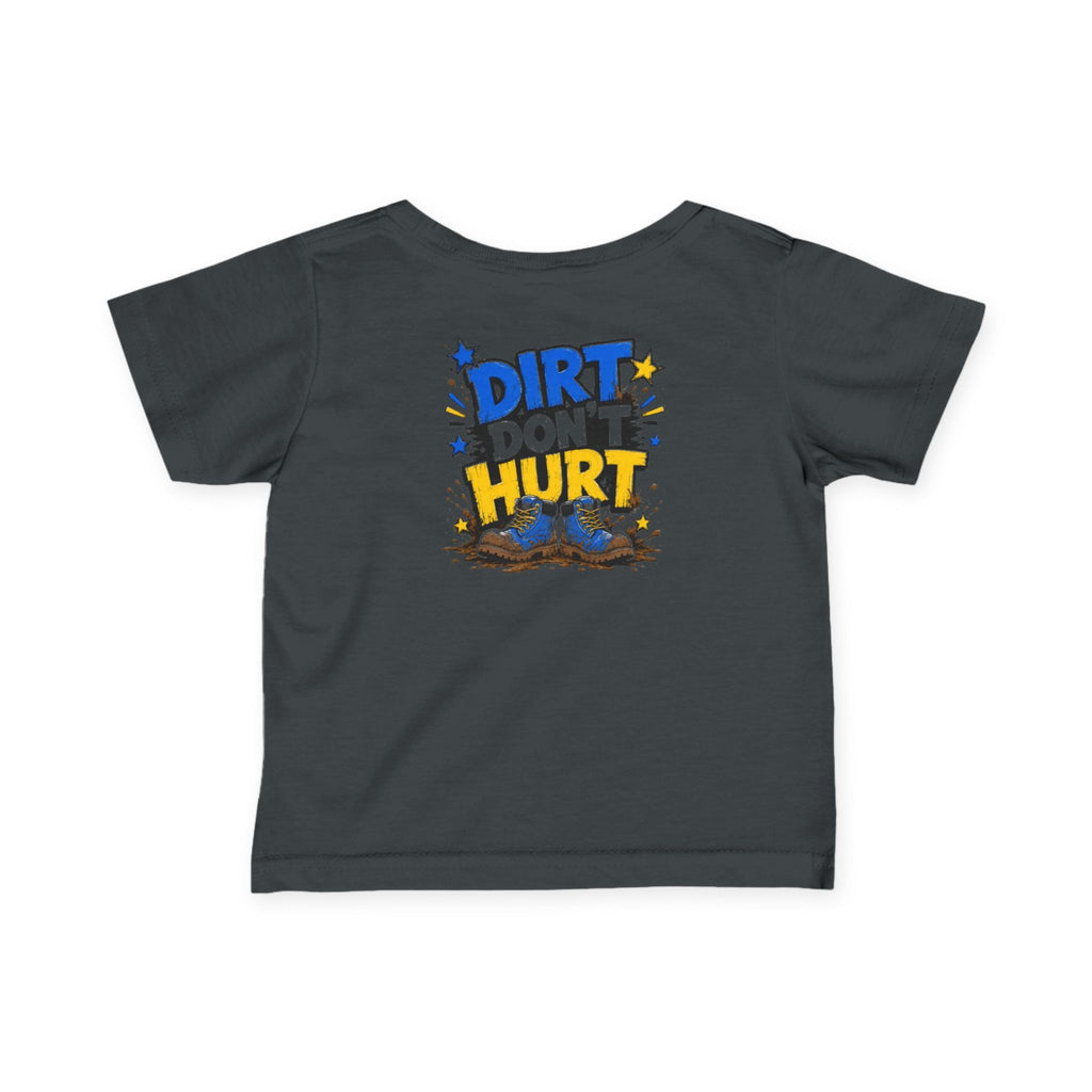 Infant Tee — “Dirt Don’t Hurt” Cute Outdoor Baby Shirt