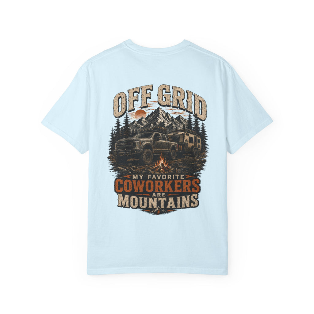 Off Grid Mountains T-Shirt — "Off Grid: My Favorite Coworkers Are Mountains" Adventure Tee
