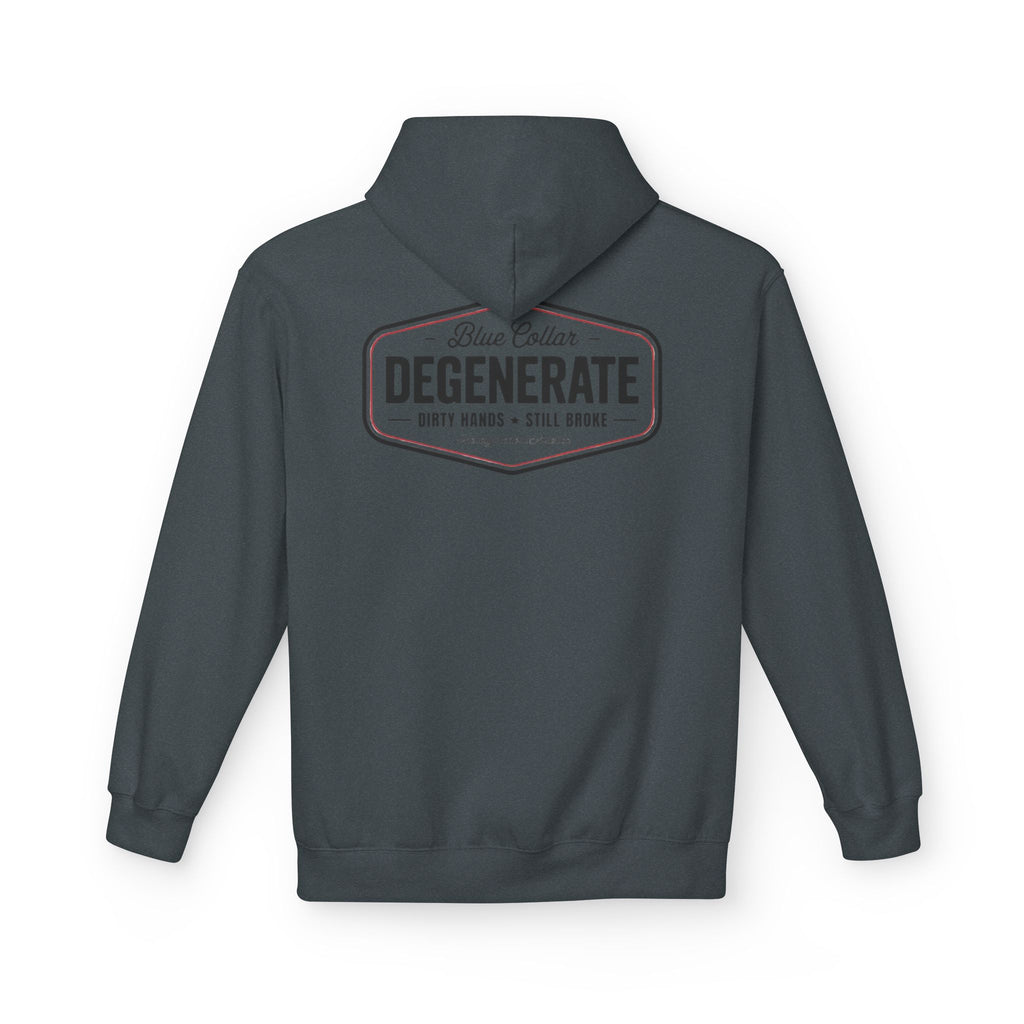 Blue Collar Degenerate Hoodie – "Dirty Hands • Still Broke" Workwear Pullover