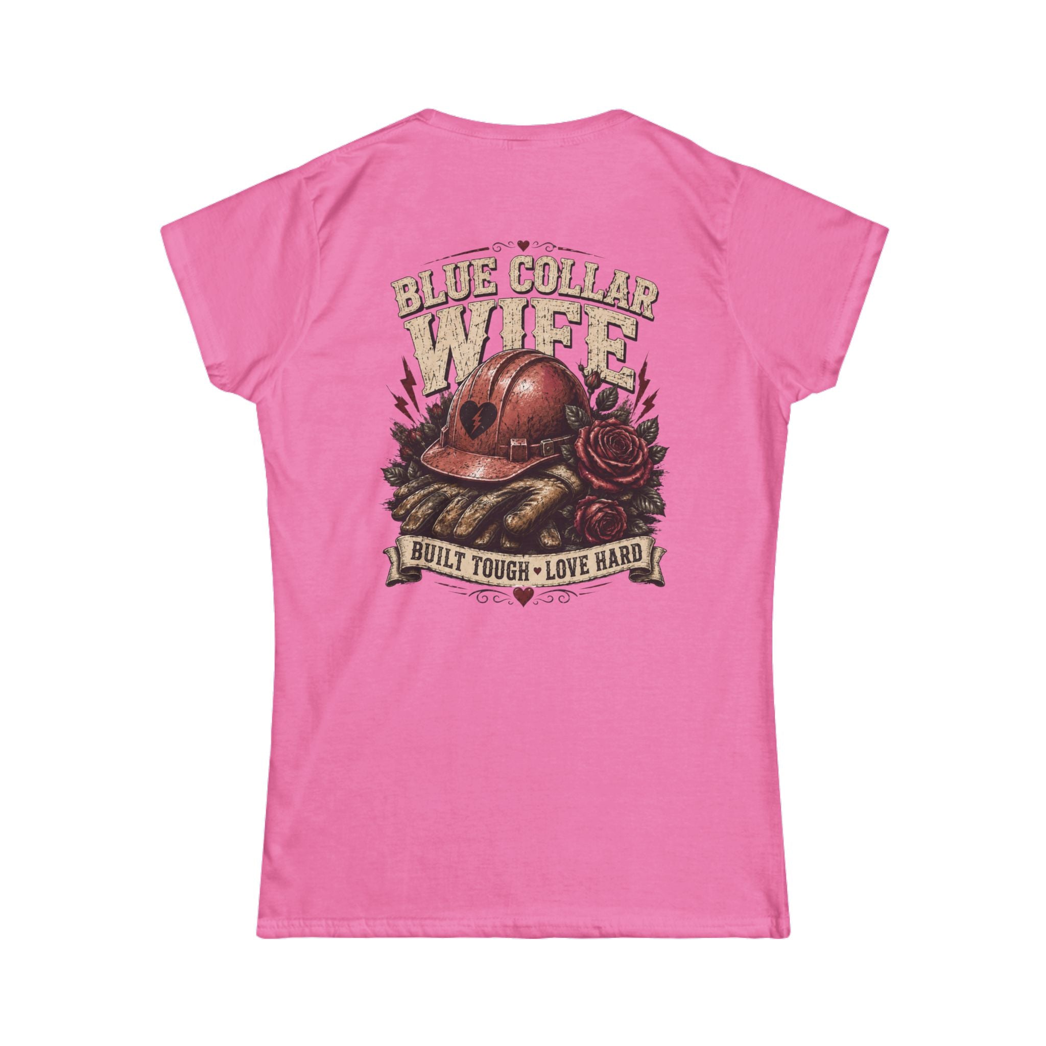 Blue Collar Wife T-Shirt — "Built Tough, Love Hard" Women's Tee