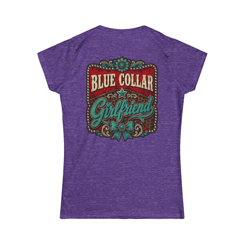 Blue Collar Girlfriend Tee — Rustic Western Women's T‑Shirt