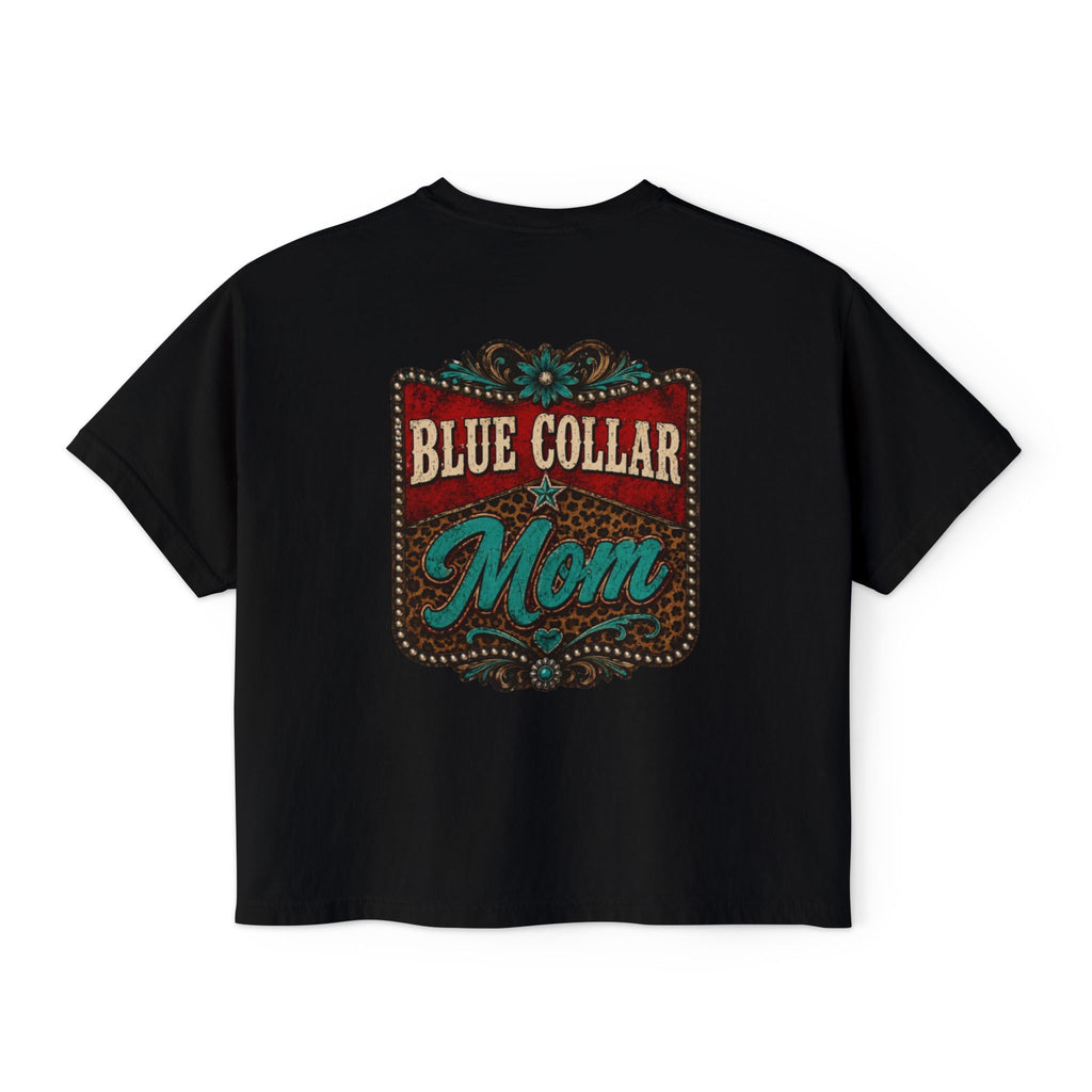 Blue Collar Mom Boxy Tee — Rustic Western Graphic Women’s T‑Shirt