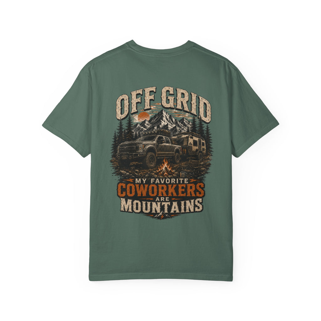 Off Grid Mountains T-Shirt — "Off Grid: My Favorite Coworkers Are Mountains" Adventure Tee