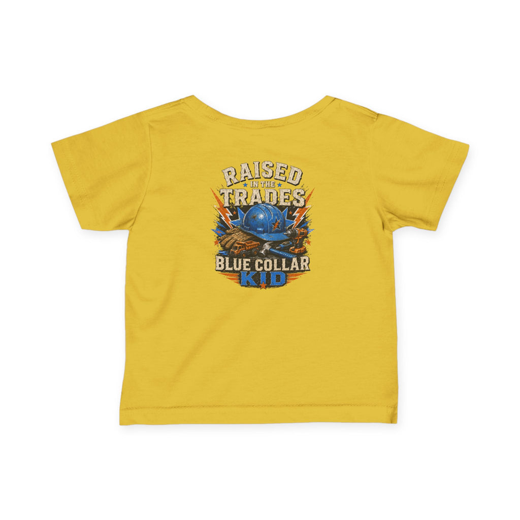 Infant Tee — "Raised in the Trades" Blue Collar Kid Baby Shirt