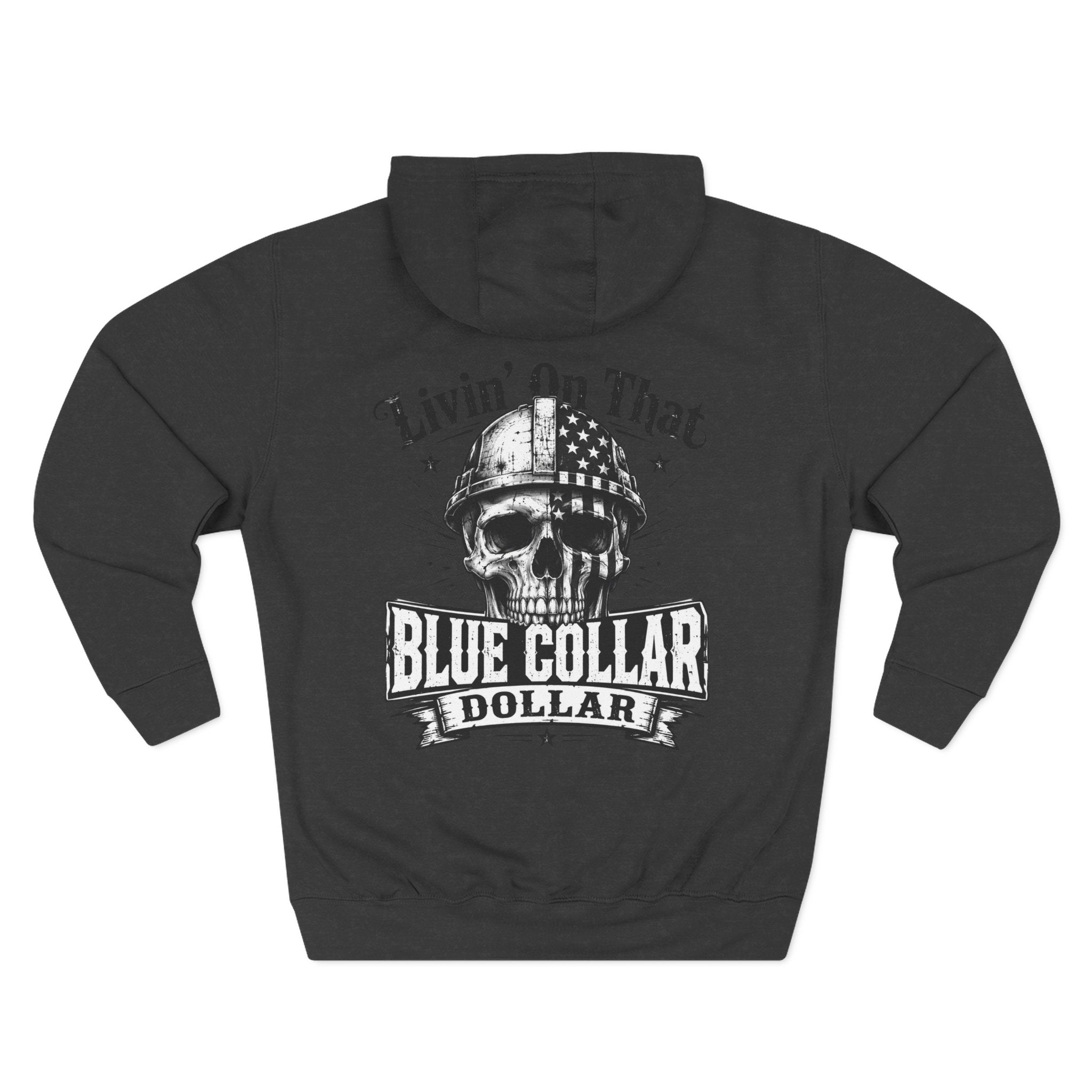 Blue Collar Dollar Skull Hoodie – "Livin' On That Blue Collar Dollar" Fleece Pullover